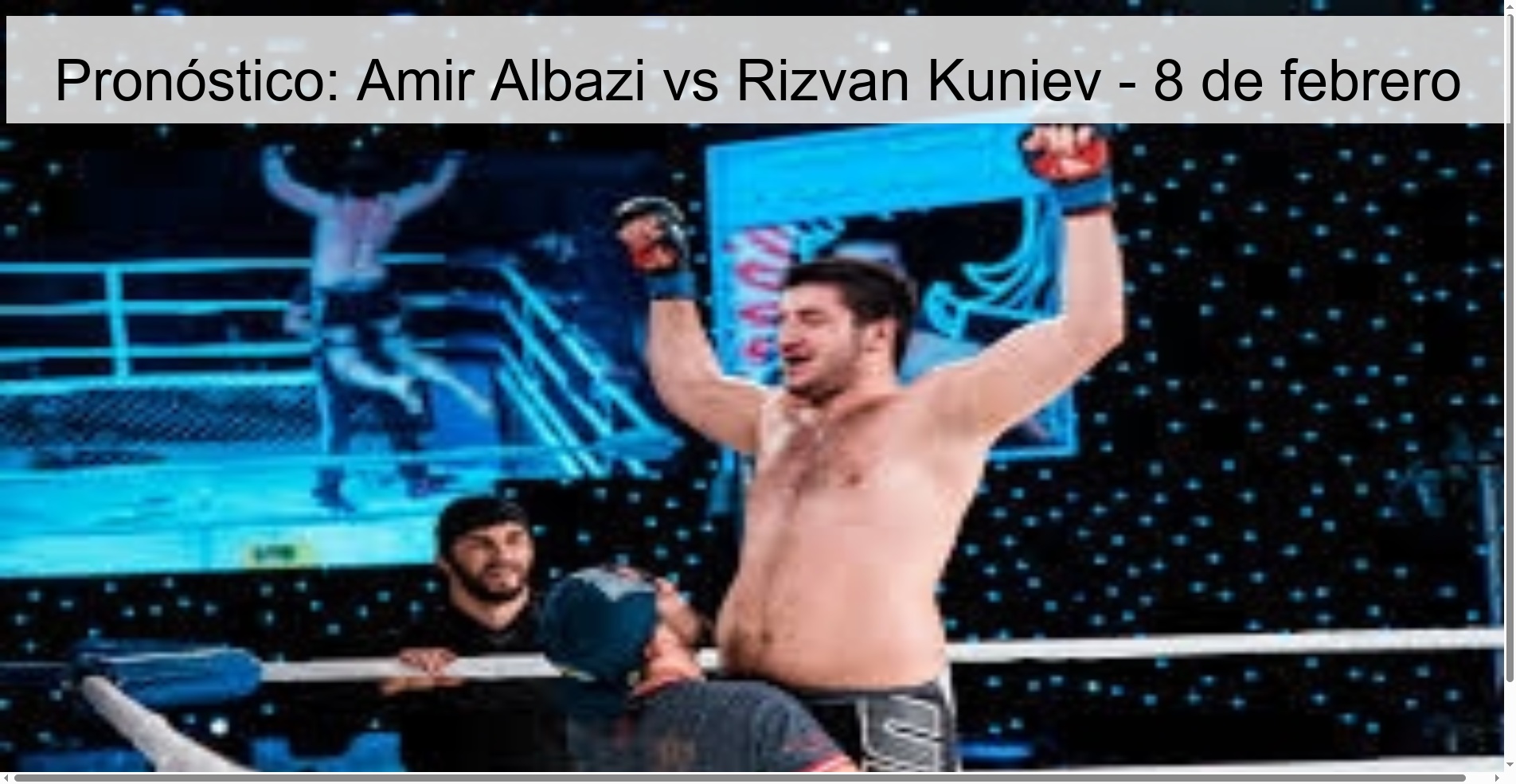 Prediction: Amir Albazi vs Rizvan Kuniev – February 8