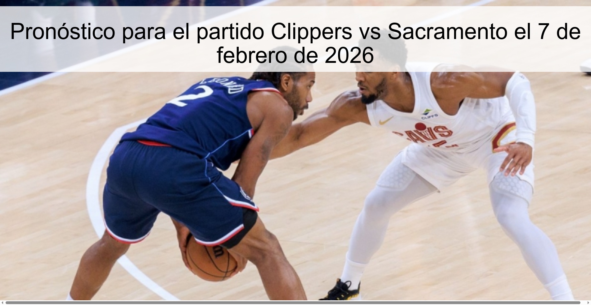 Prediction for the Clippers vs Sacramento match on February 7, 2026