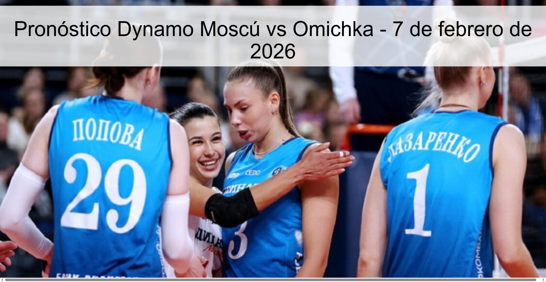 Pronóstico Dynamo Moscú vs Omichka - 7 de febrero de 2026