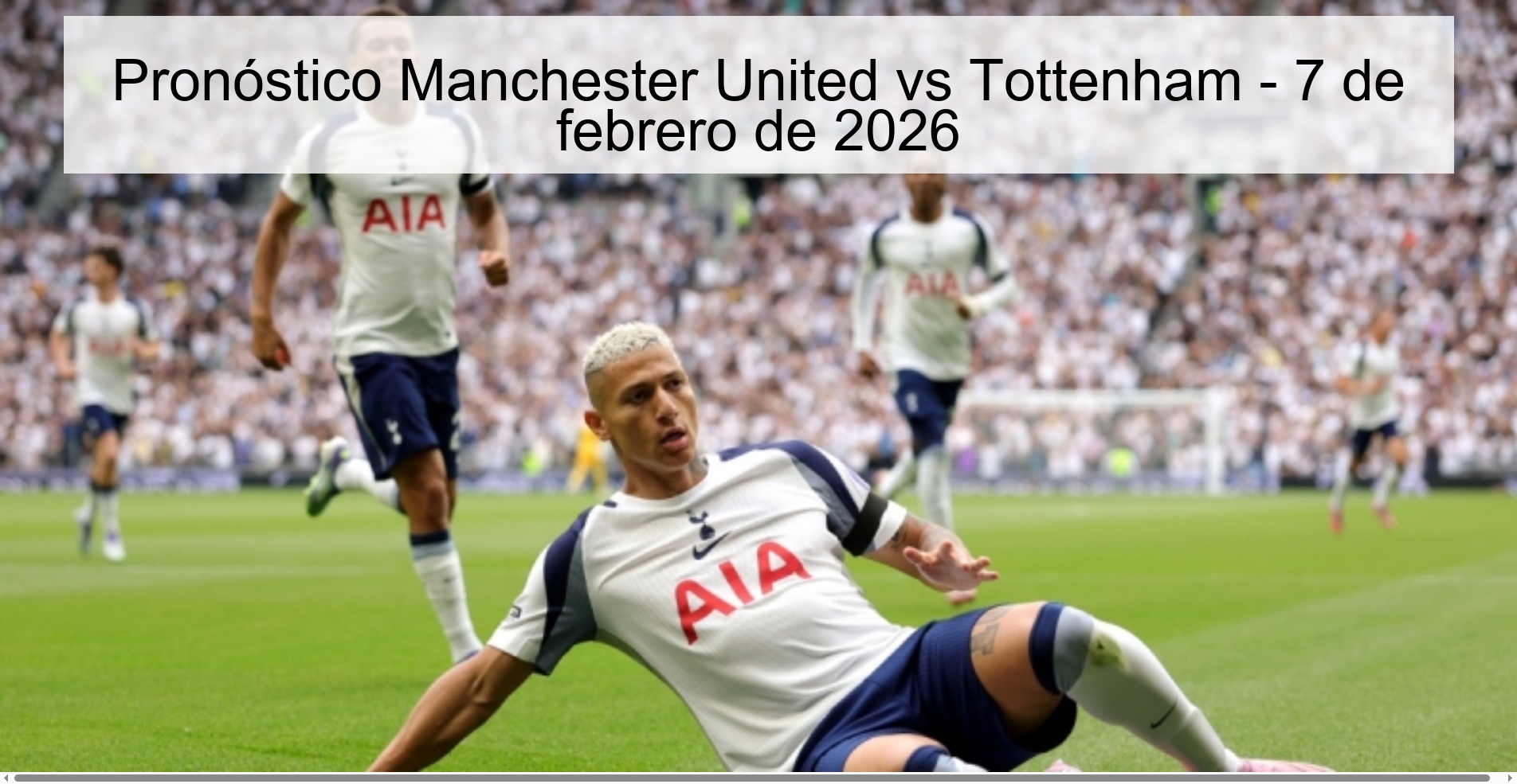 Manchester United vs Tottenham Prediction – February 7, 2026