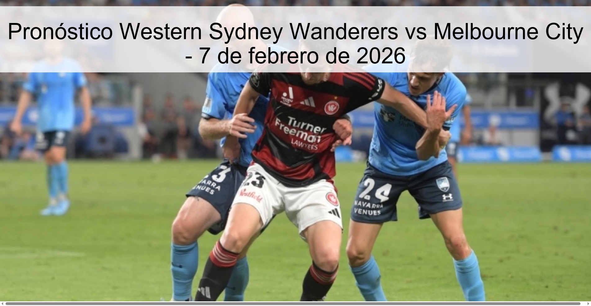 Western Sydney Wanderers vs Melbourne City Prediction – February 7, 2026