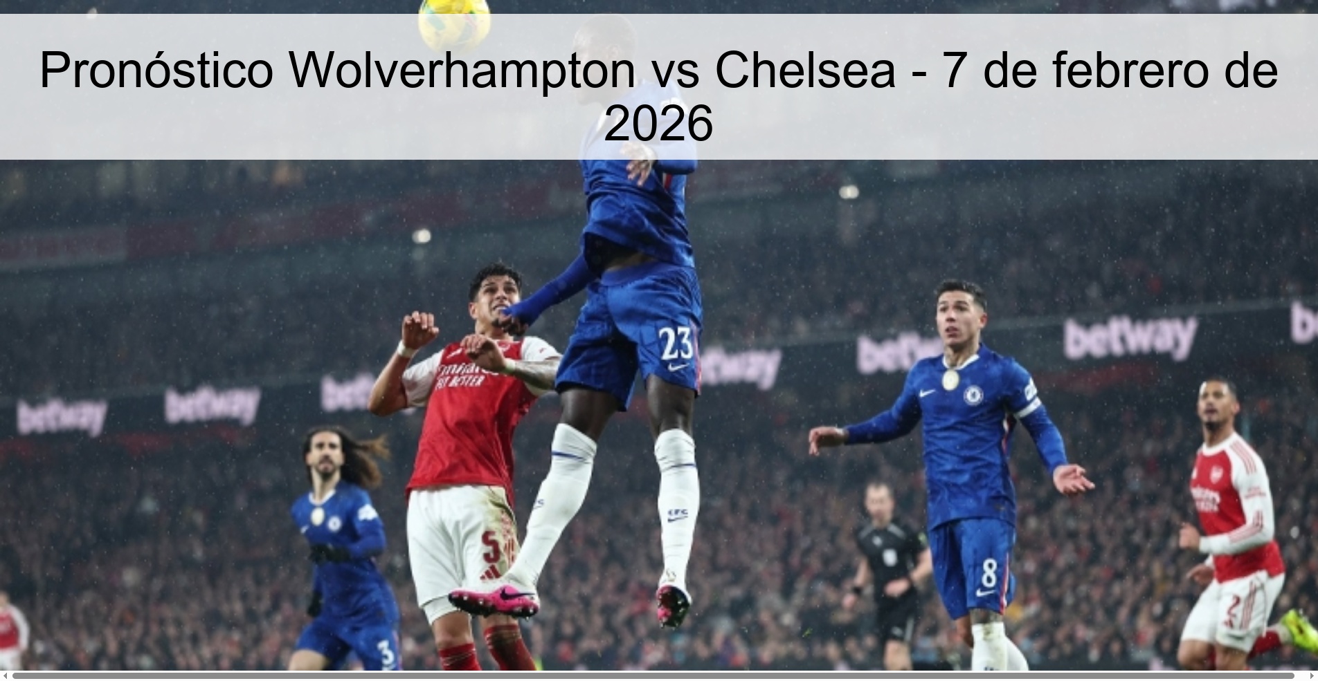 Pronóstico Wolverhampton vs Chelsea - 7 de febrero de 2026