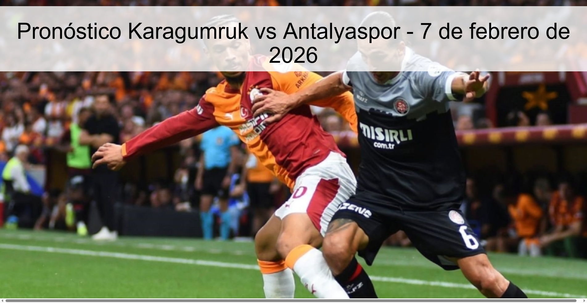 Karagumruk vs Antalyaspor Prediction – February 7, 2026