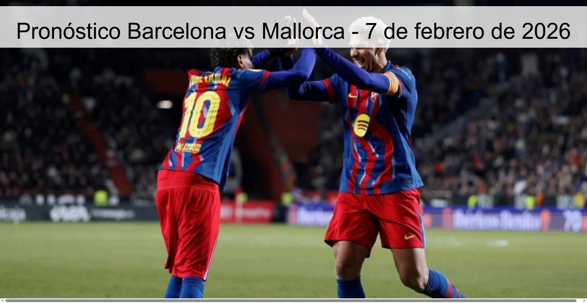 Barcelona vs Mallorca Prediction - February 7, 2026