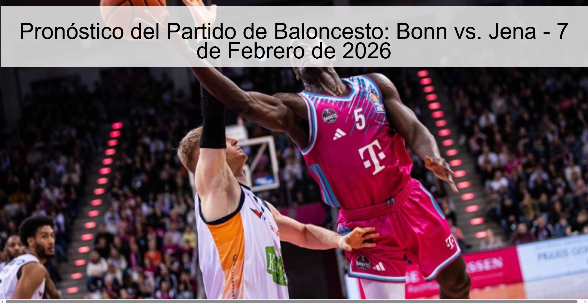 Basketball Match Prediction: Bonn vs. Jena - February 7, 2026