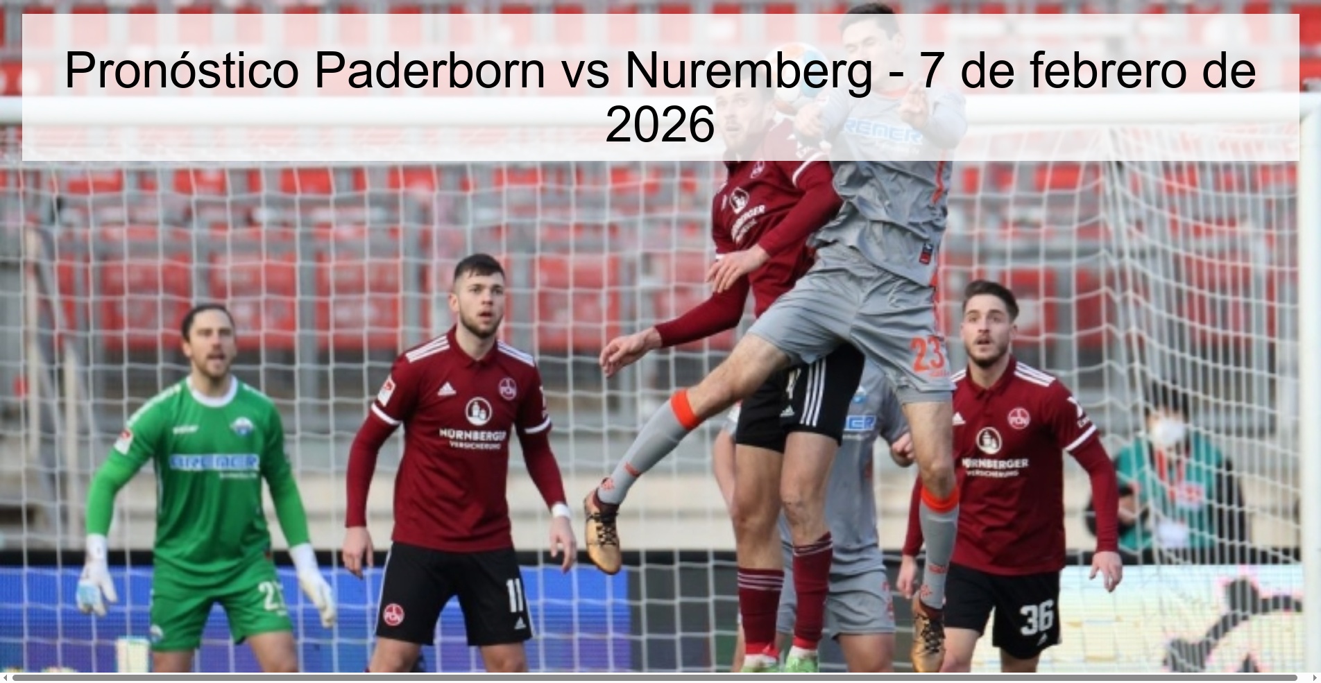 Pronóstico Paderborn vs Nuremberg - 7 de febrero de 2026