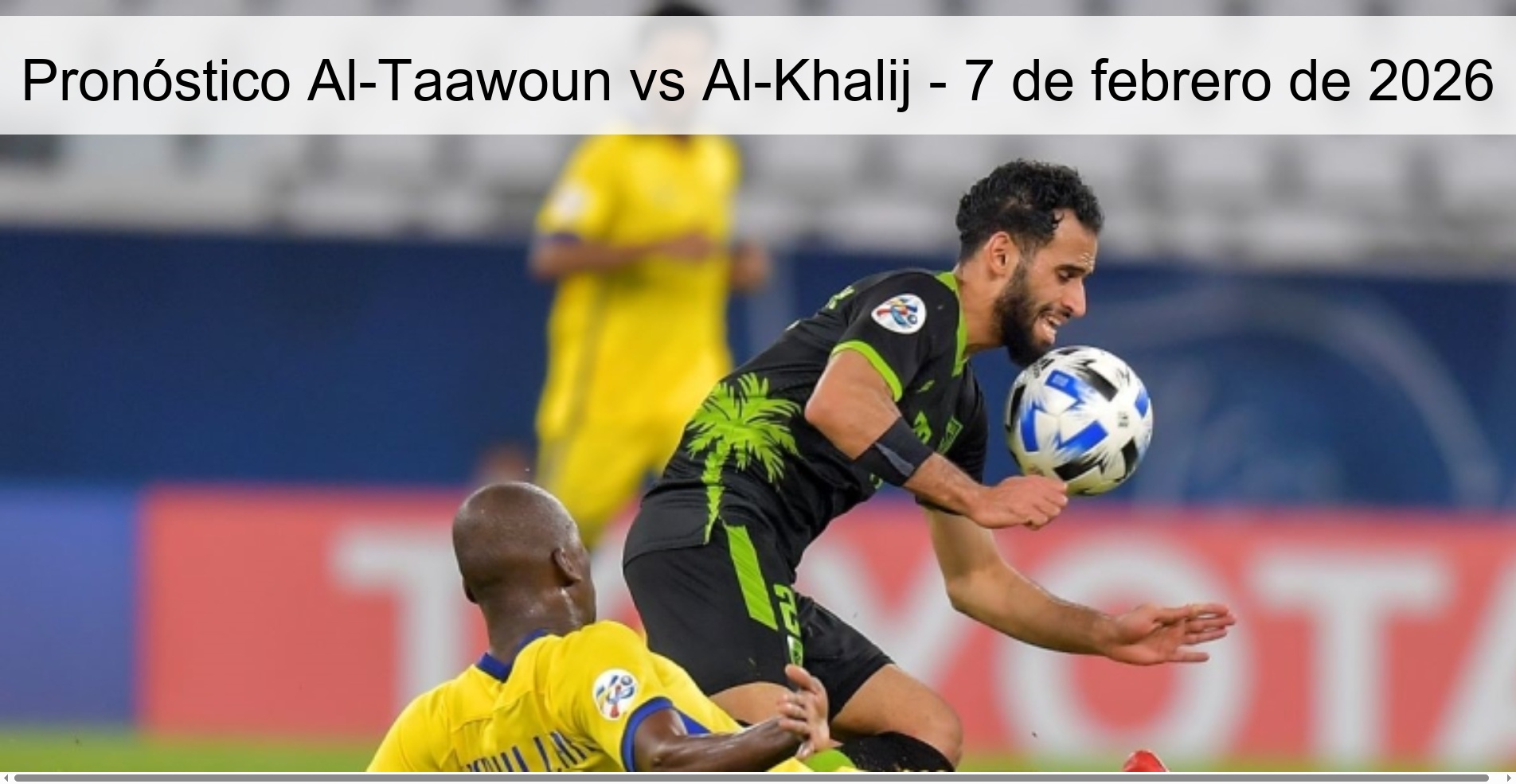 Al-Taawoun vs Al-Khalij Prediction – February 7, 2026
