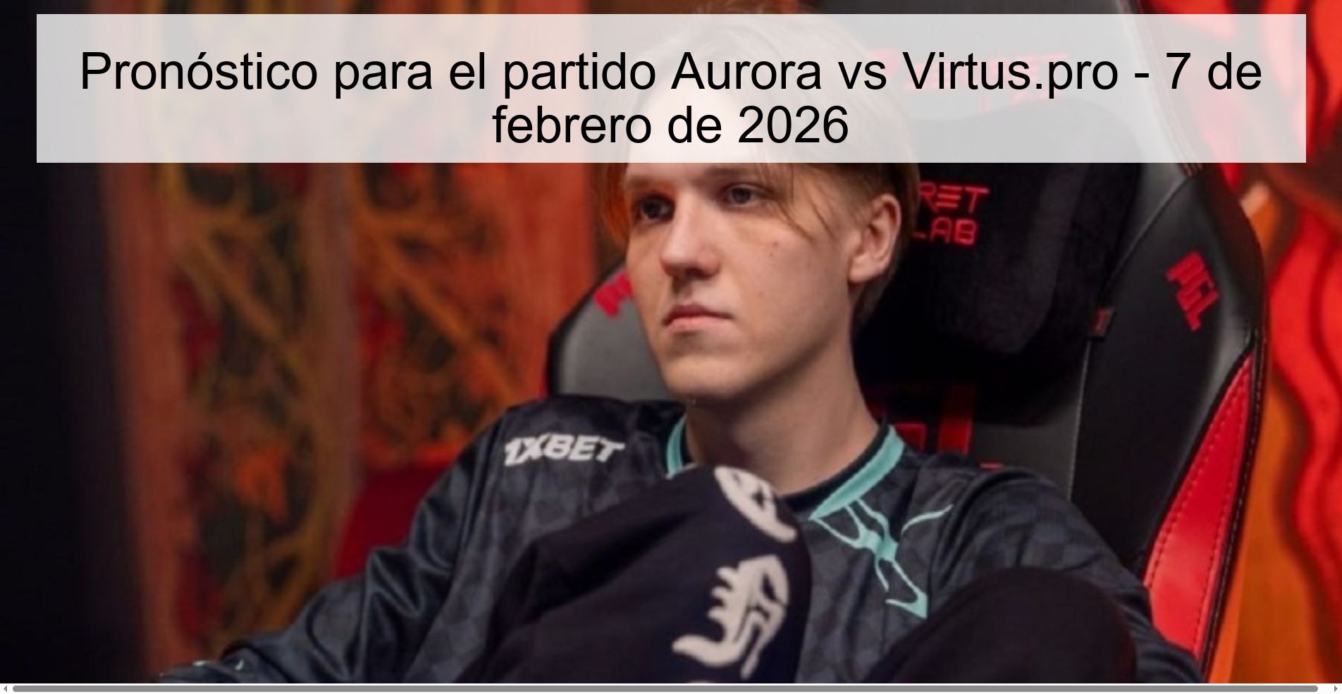 Prediction for the match Aurora vs Virtus.pro - February 7, 2026