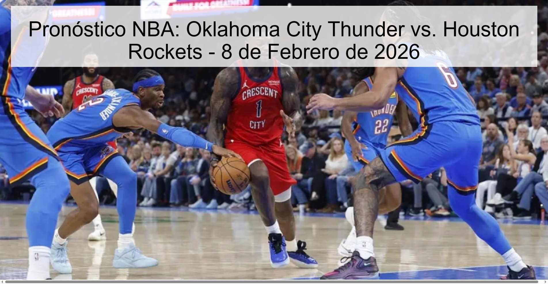 NBA Prediction: Oklahoma City Thunder vs. Houston Rockets - February 8, 2026