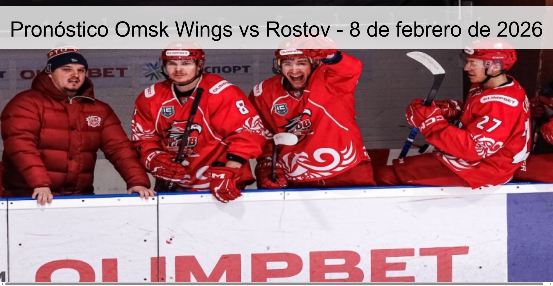 Pronóstico Omsk Wings vs Rostov - 8 de febrero de 2026