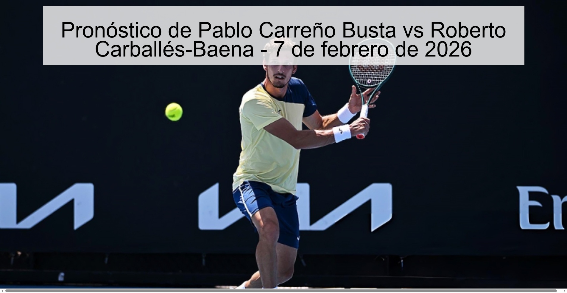 Pablo Carreño Busta vs Roberto Carballés-Baena Prediction - February 7, 2026