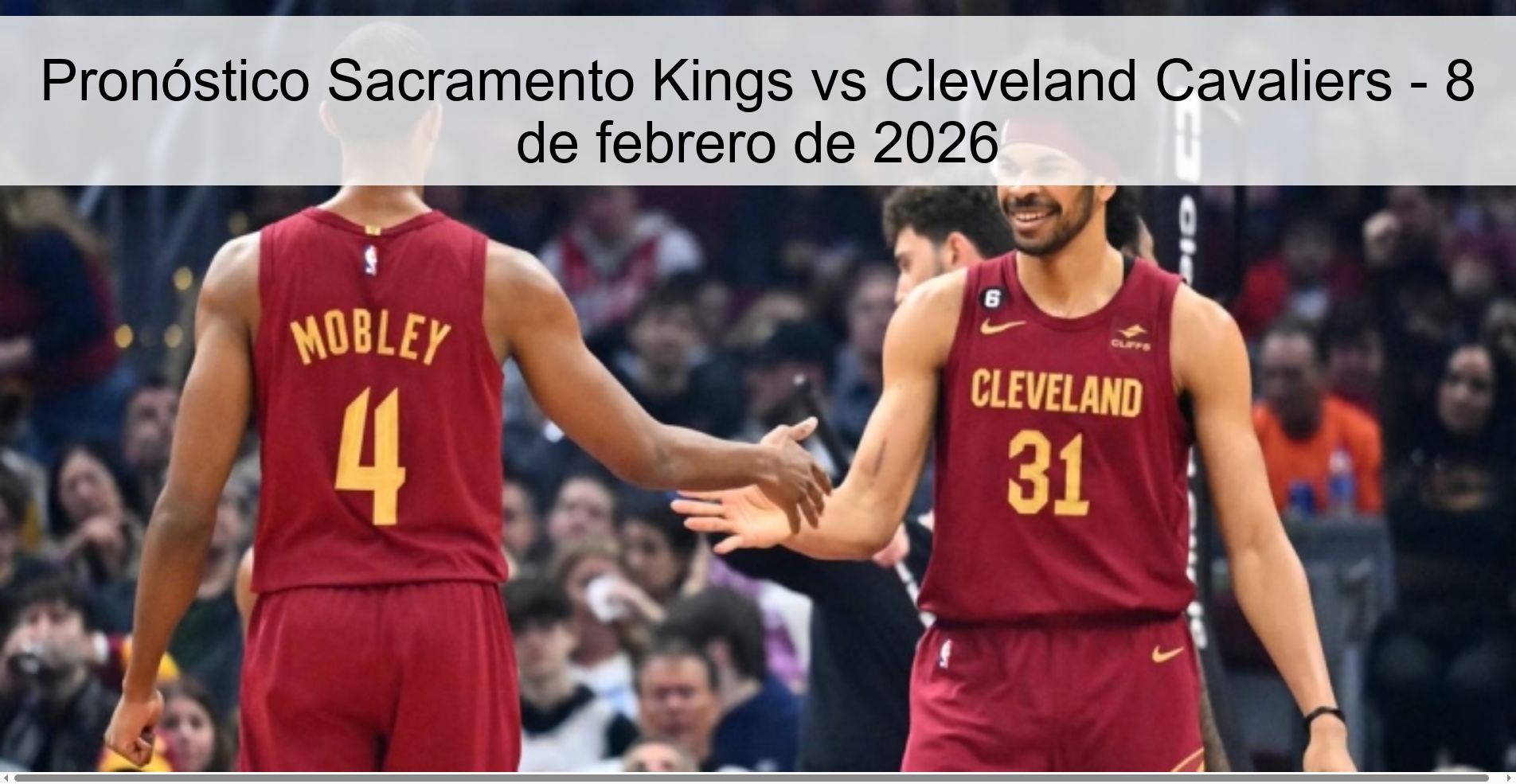 Sacramento Kings vs Cleveland Cavaliers Prediction – February 8, 2026 Sacramento Kings vs Cleveland Cavaliers Prediction – February 8, 2026
