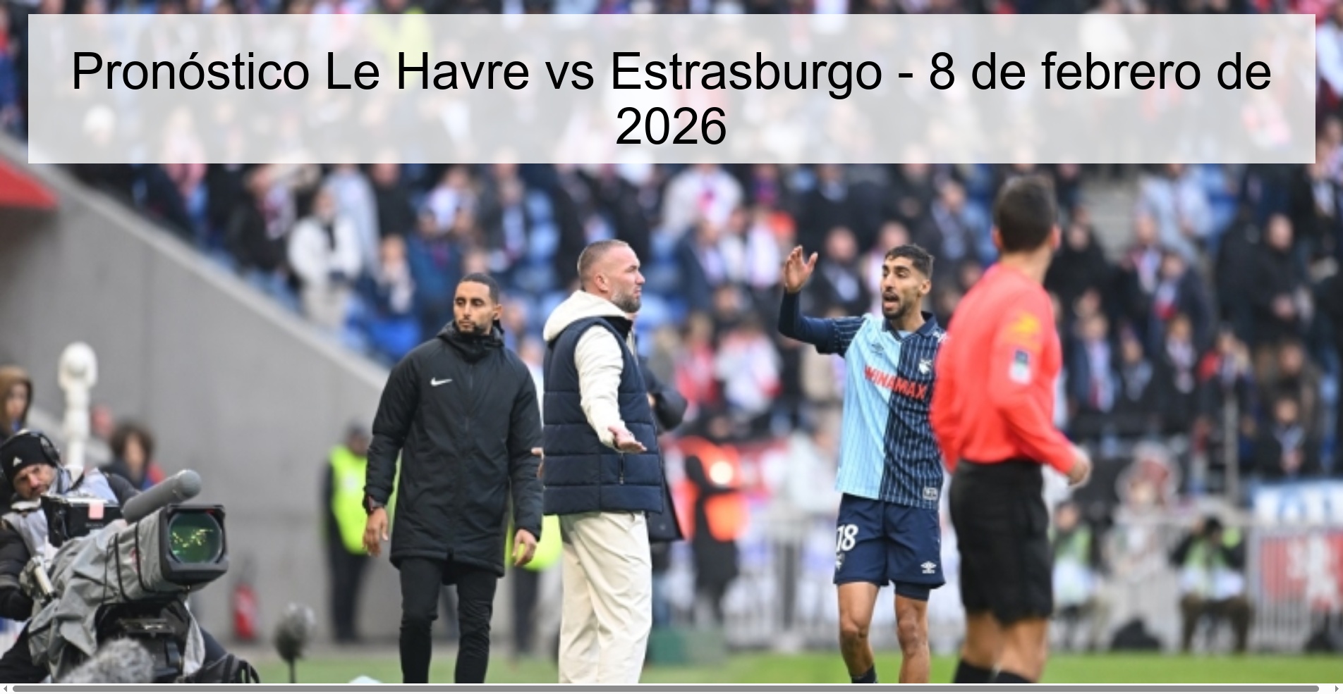 Le Havre vs Strasbourg Prediction – February 8, 2026