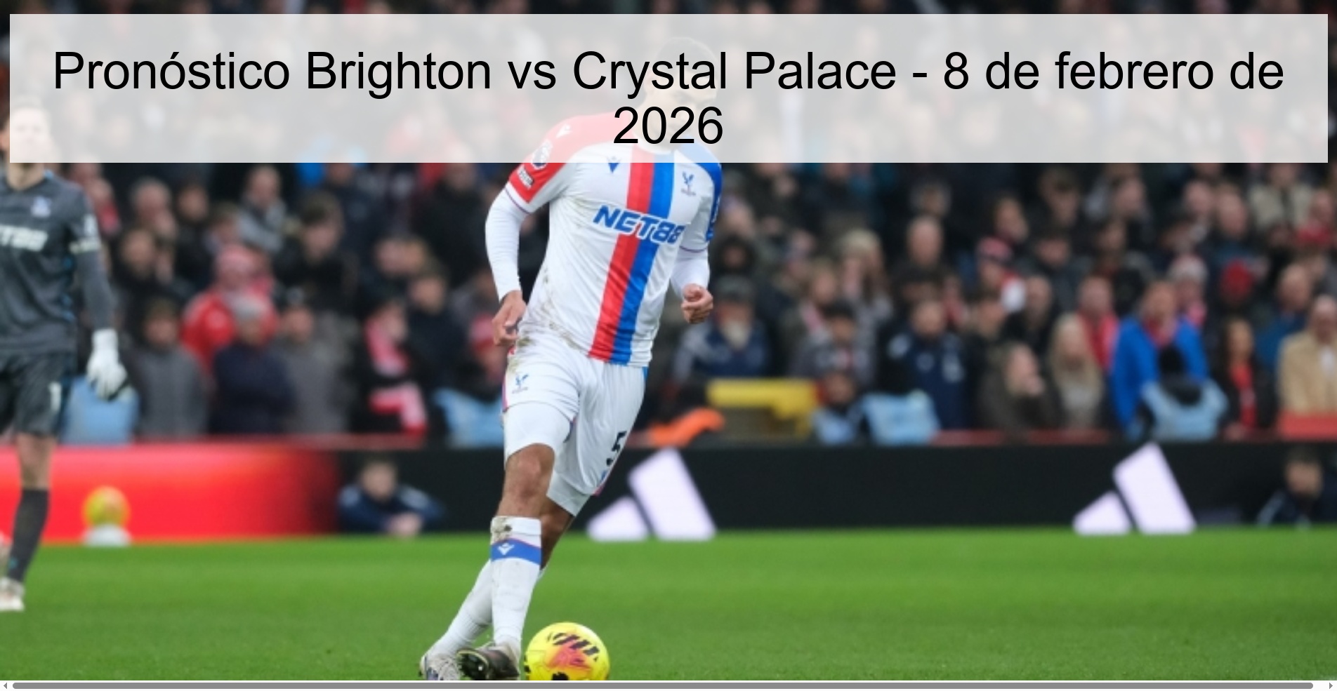 Brighton vs Crystal Palace Prediction – February 8, 2026