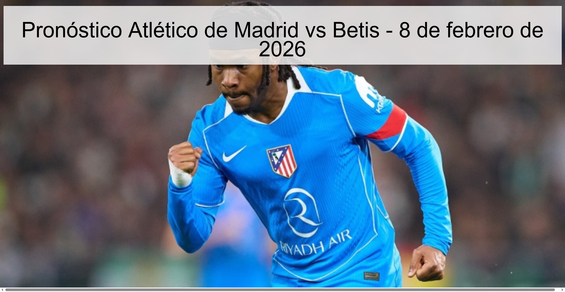 Atlético de Madrid vs Betis Prediction - February 8, 2026