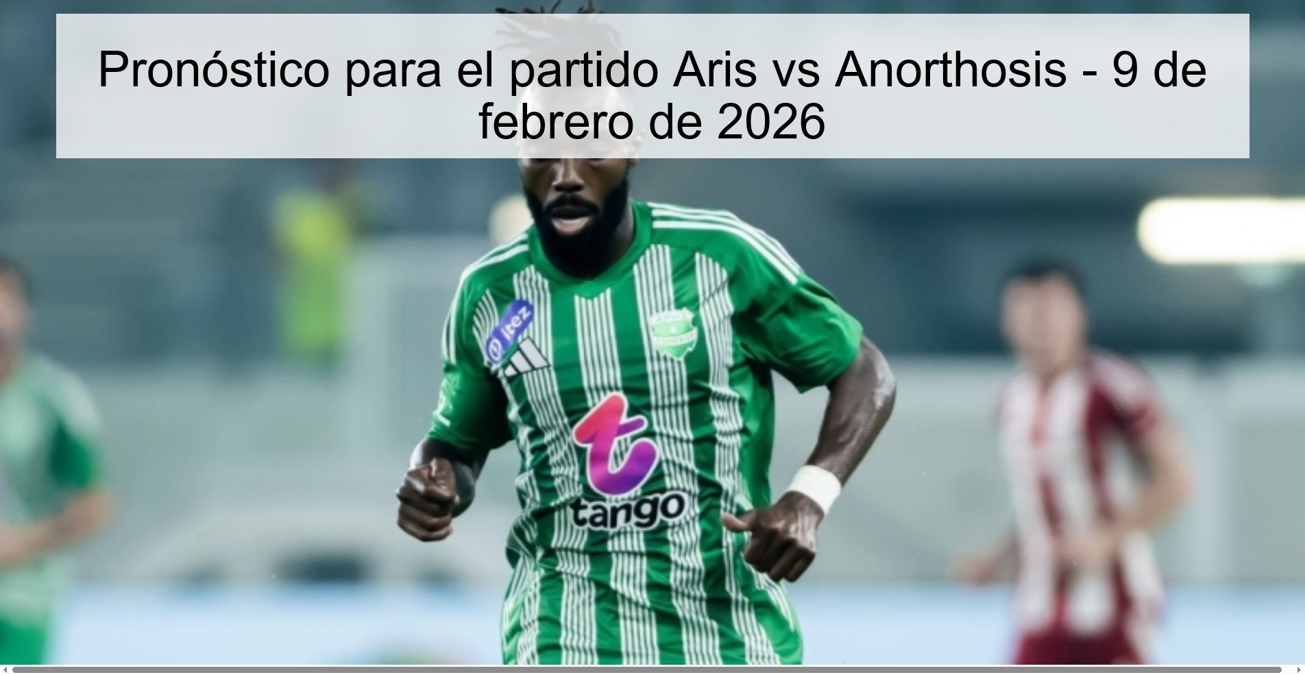 Prediction for the match Aris vs Anorthosis - February 9, 2026