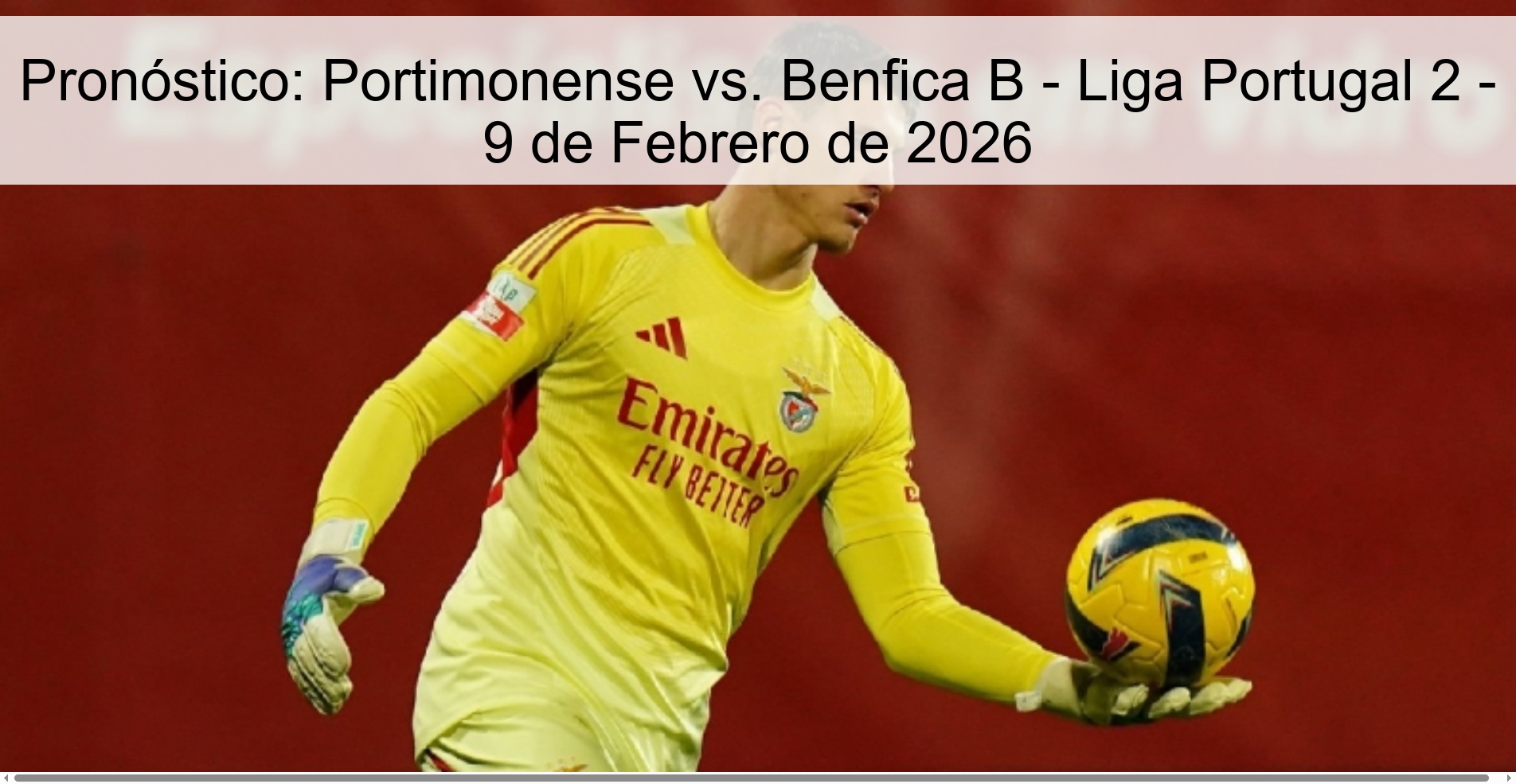 Prediction: Portimonense vs. Benfica B - Portuguese League 2 - February 9, 2026 Prediction: Portimonense vs. Benfica B - Portuguese League 2 - February 9, 2026