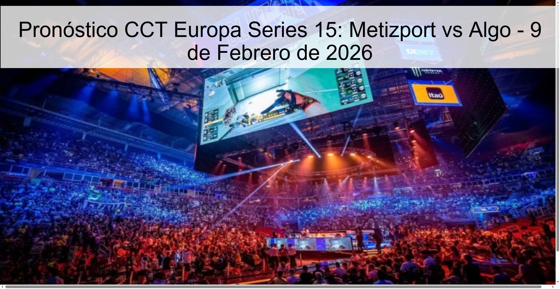 Pronóstico CCT Europa Series 15: Metizport vs Algo - 9 de Febrero de 2026