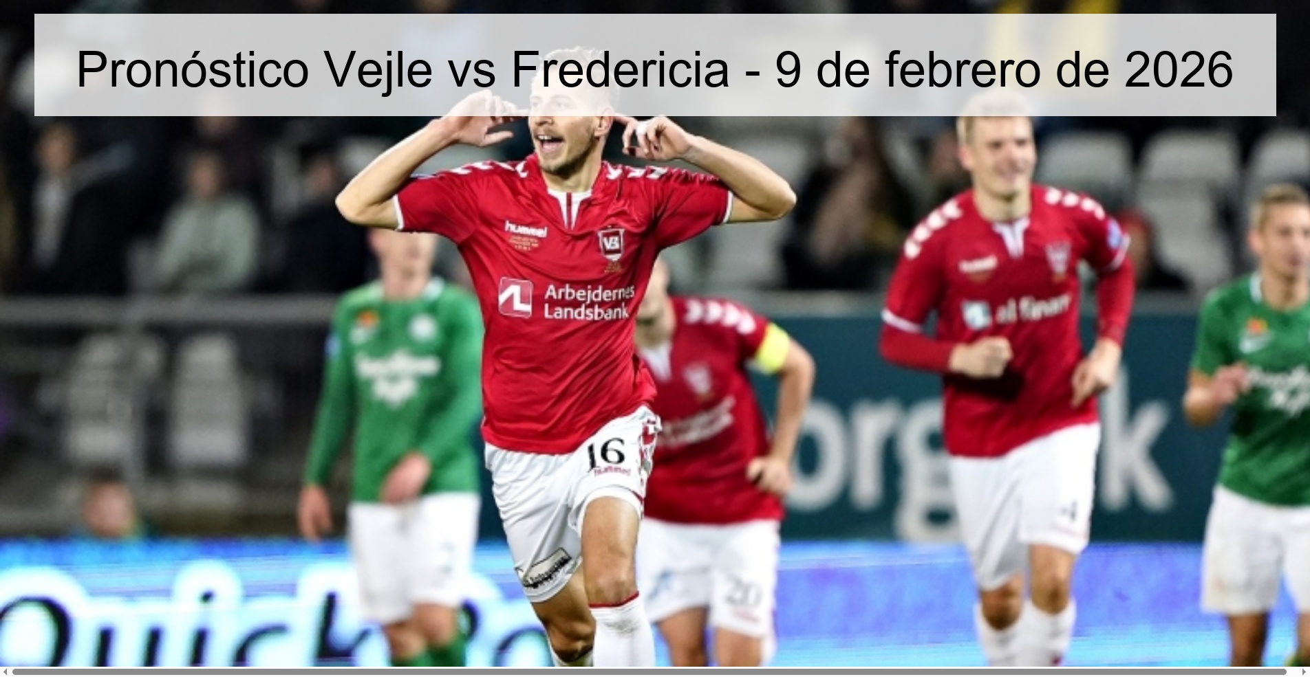 Vejle vs Fredericia Prediction – February 9, 2026