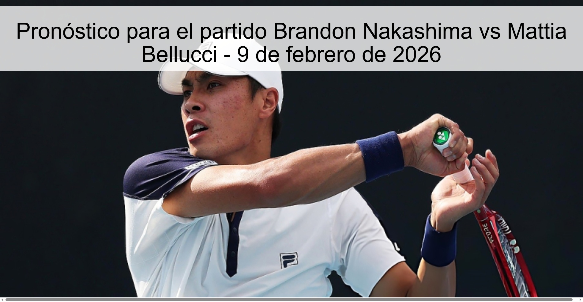 Prediction for the match Brandon Nakashima vs Mattia Bellucci - February 9, 2026