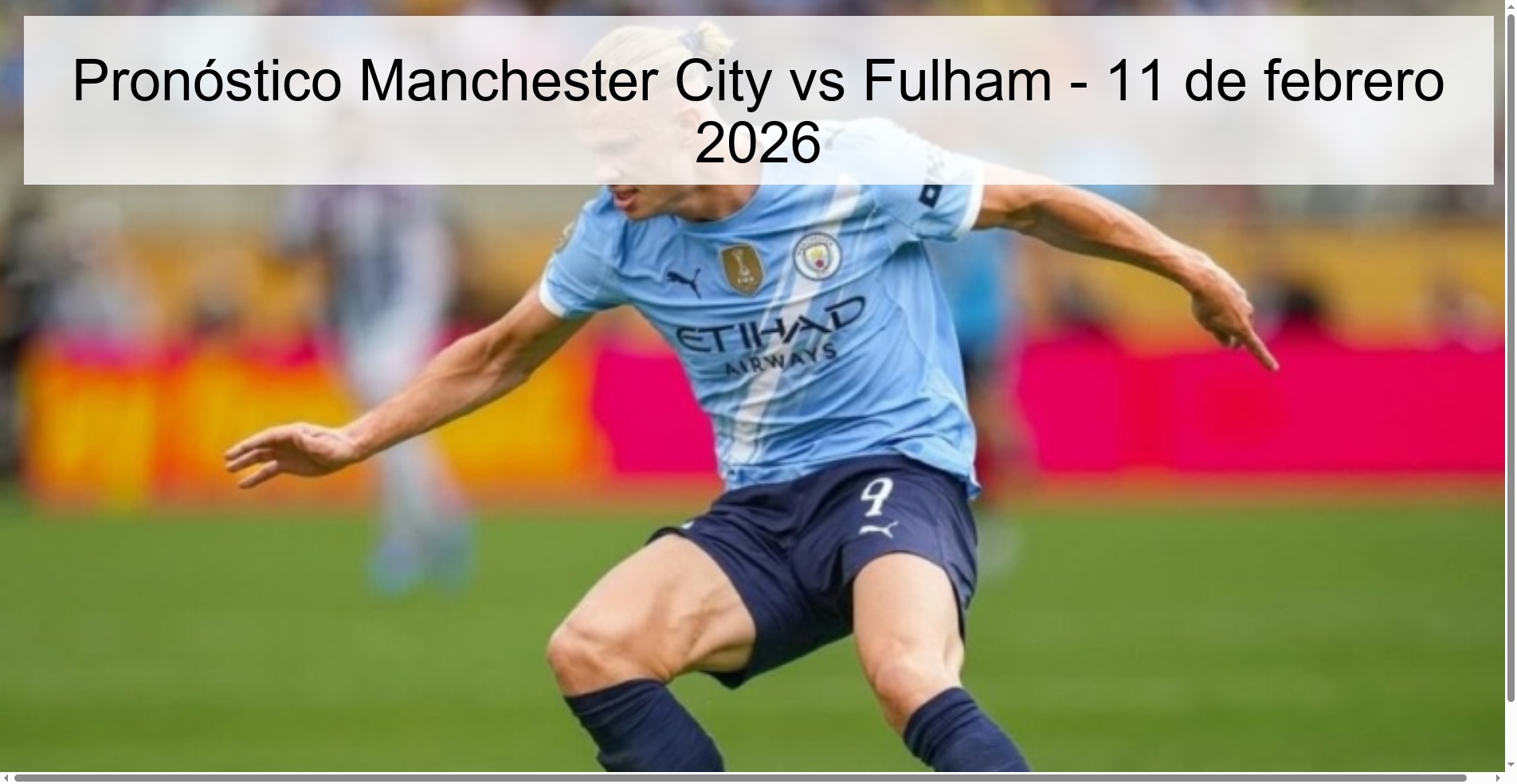 Manchester City vs Fulham Prediction – February 11, 2026 Manchester City vs Fulham Prediction – February 11, 2026