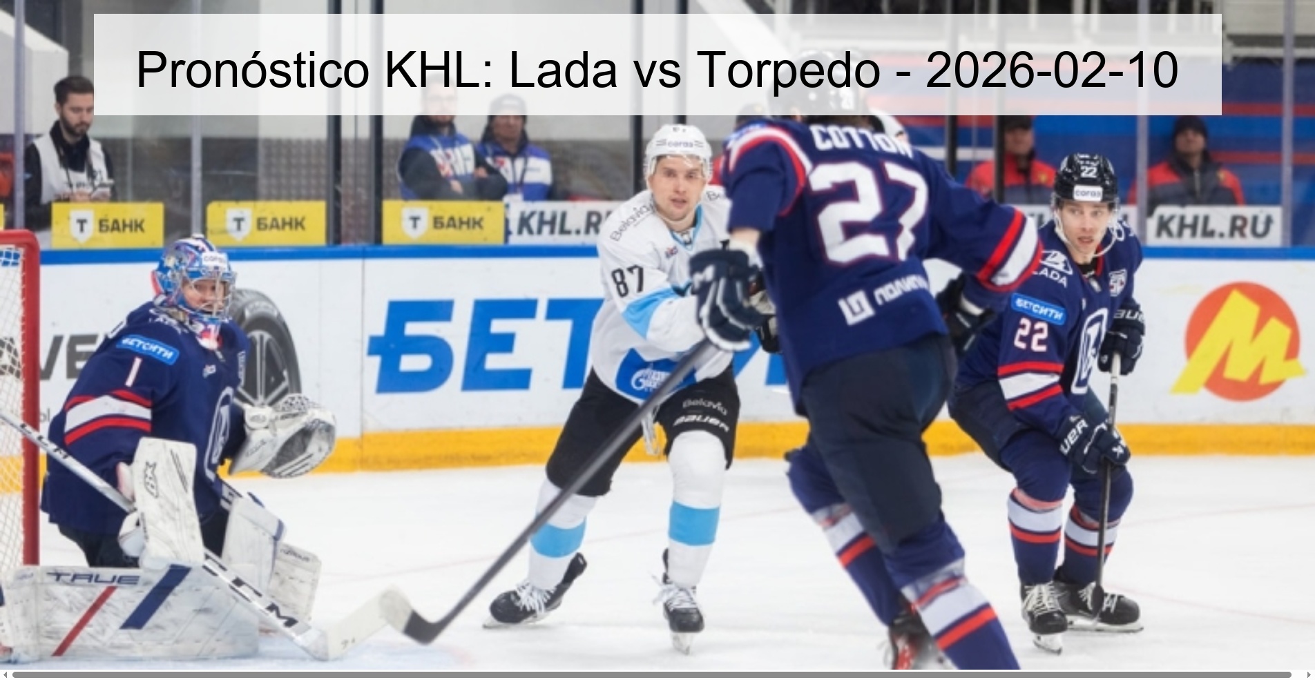 KHL Prediction: Lada vs Torpedo - 2026-02-10