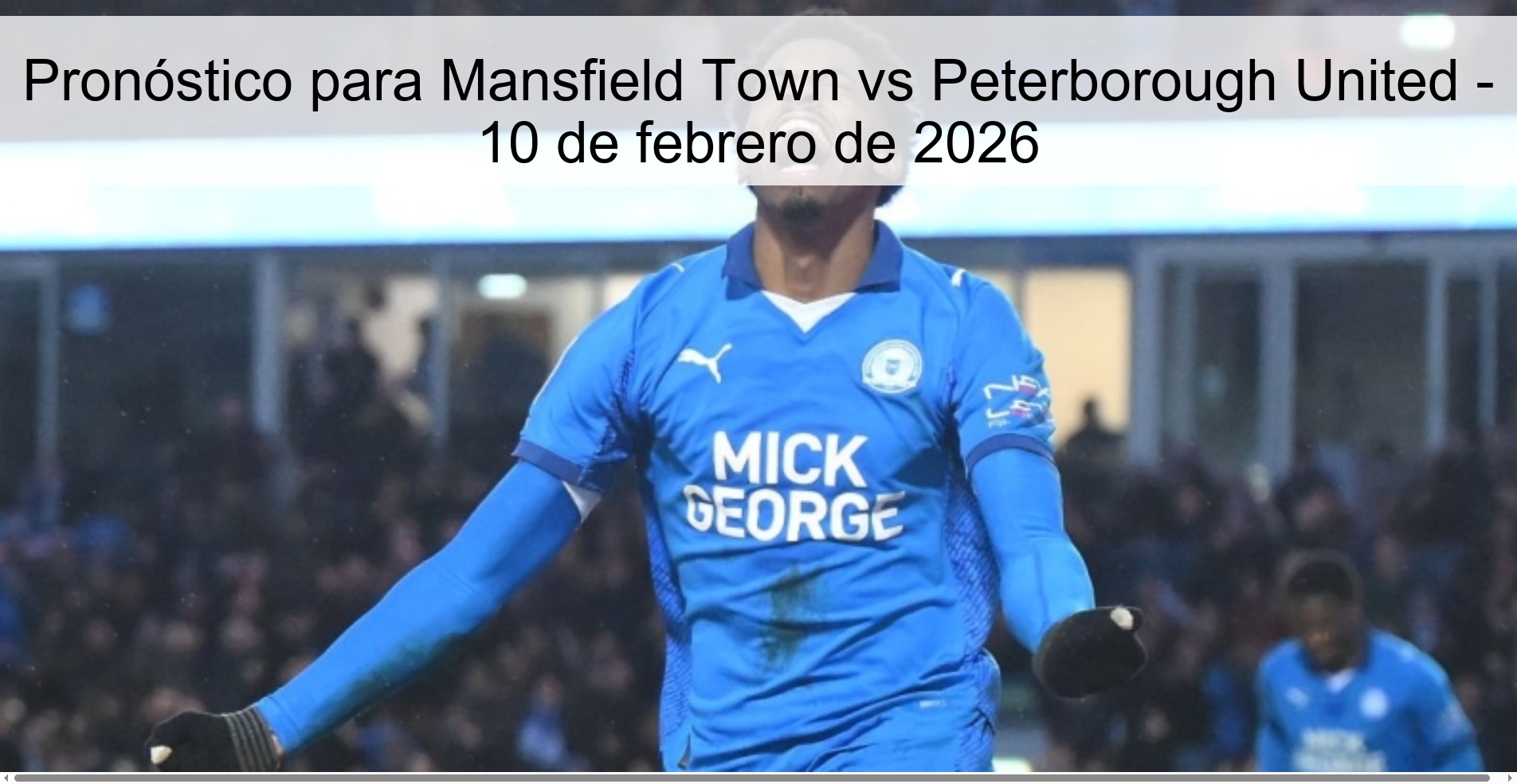 Pronóstico para Mansfield Town vs Peterborough United - 10 de febrero de 2026