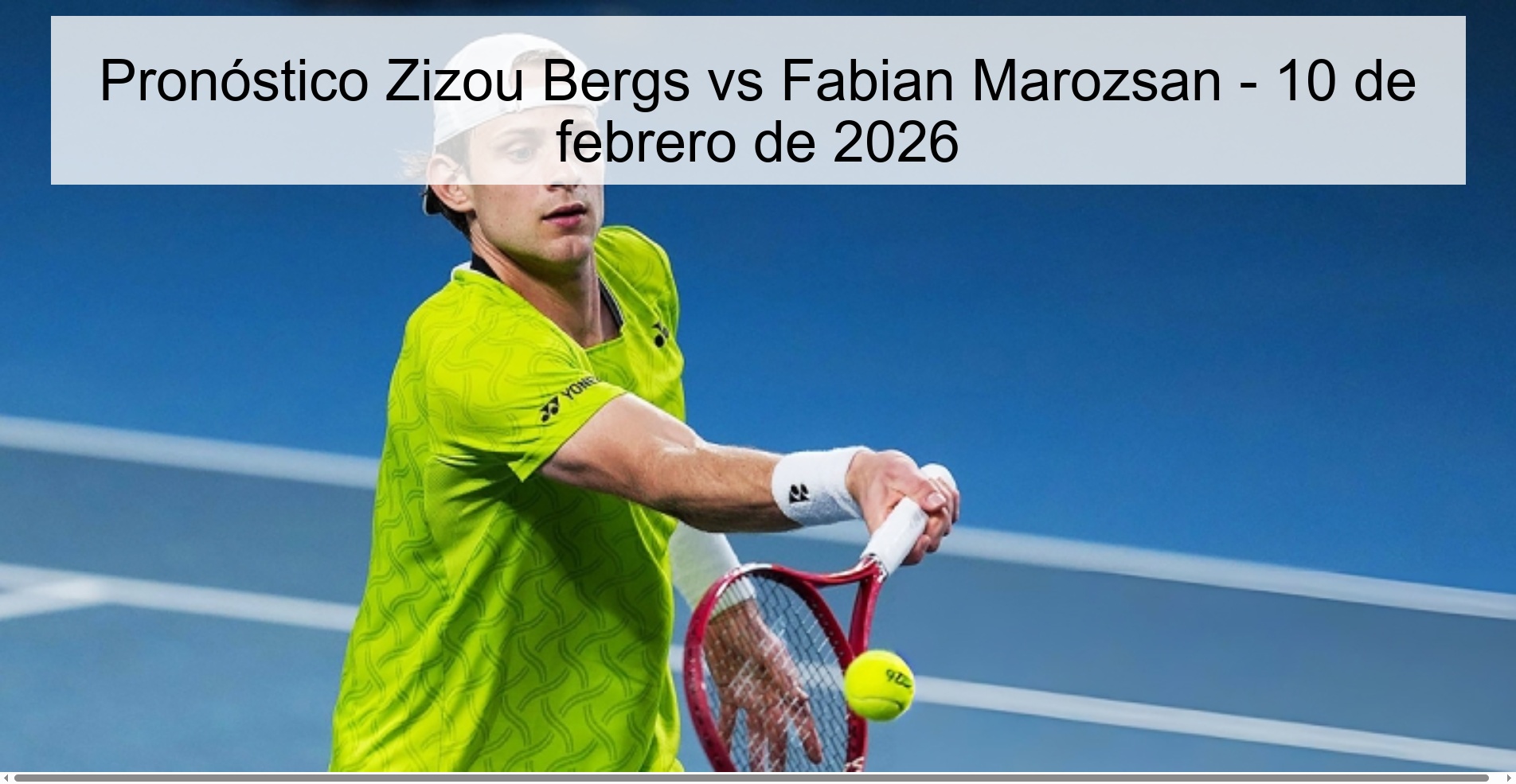 Zizou Bergs vs Fabian Marozsan Prediction – February 10, 2026