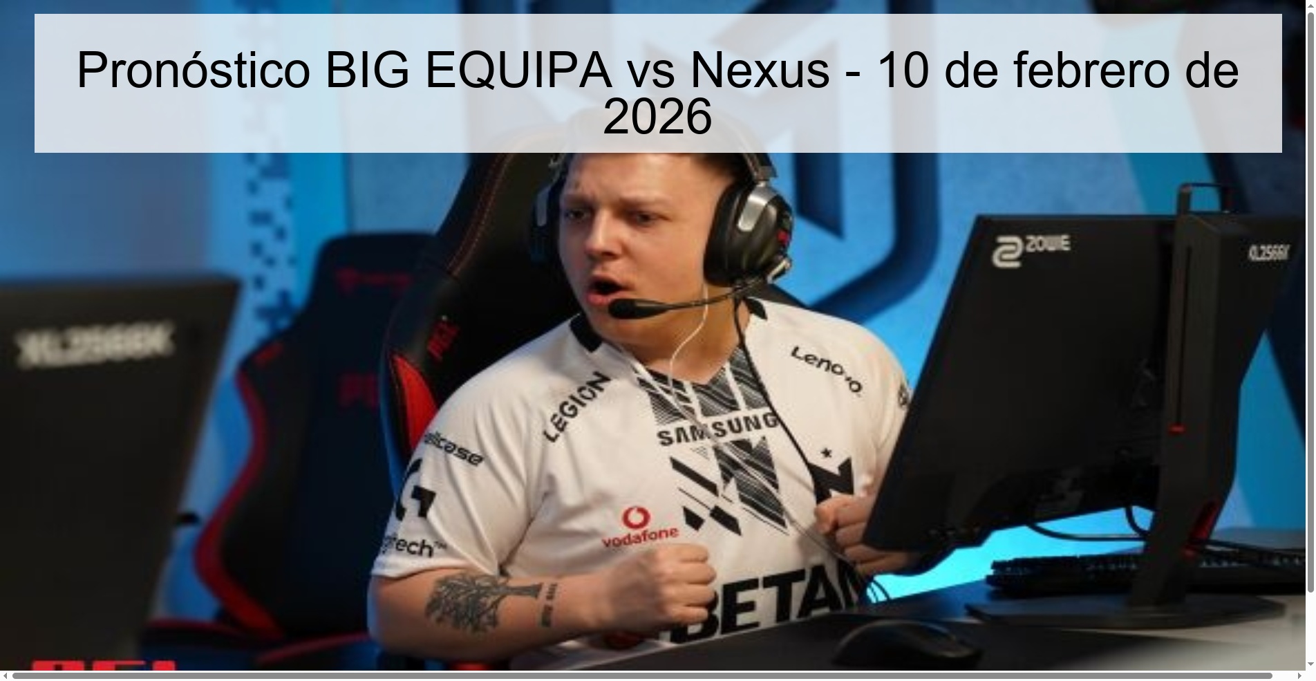 BIG EQUIPA vs Nexus Prediction – February 10, 2026