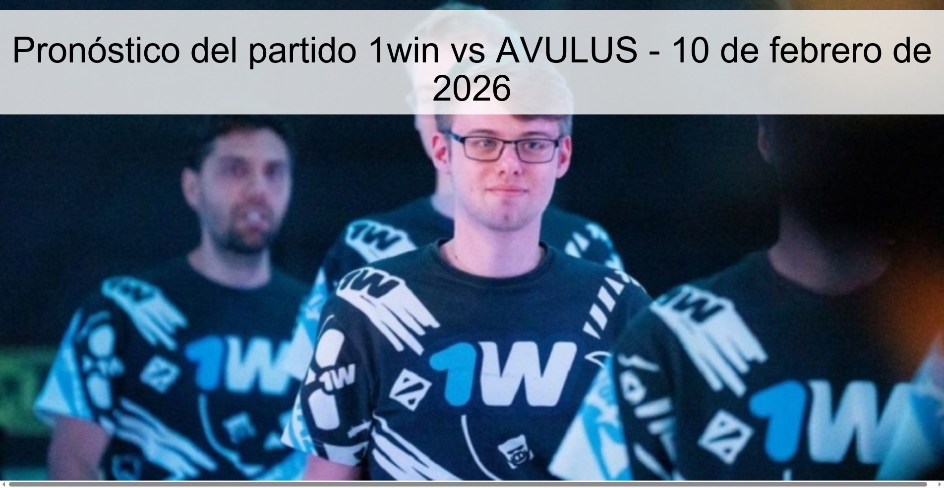 1win vs AVULUS Prediction – February 10, 2026