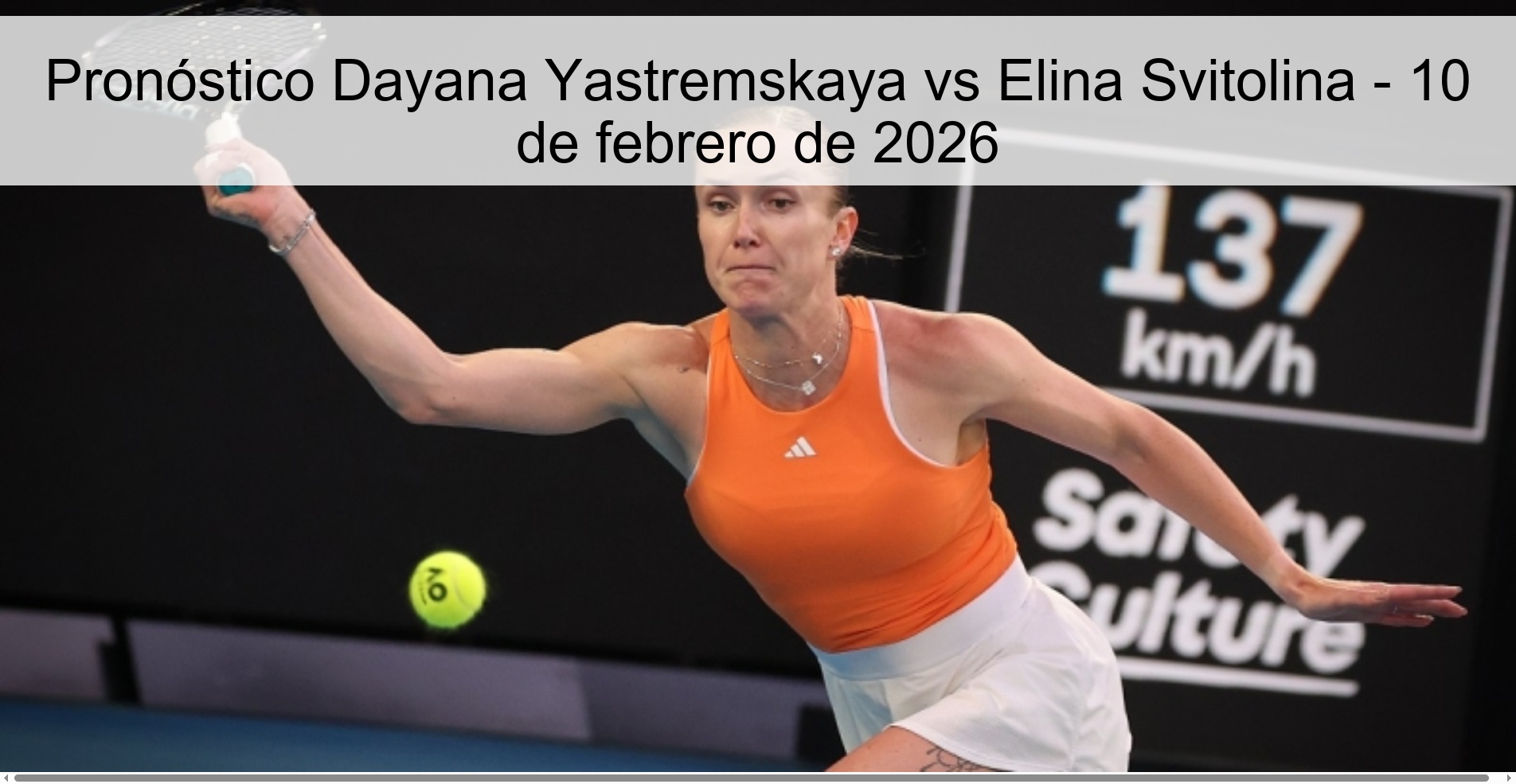 Dayana Yastremskaya vs Elina Svitolina Prediction – February 10, 2026 Dayana Yastremskaya vs Elina Svitolina Prediction – February 10, 2026