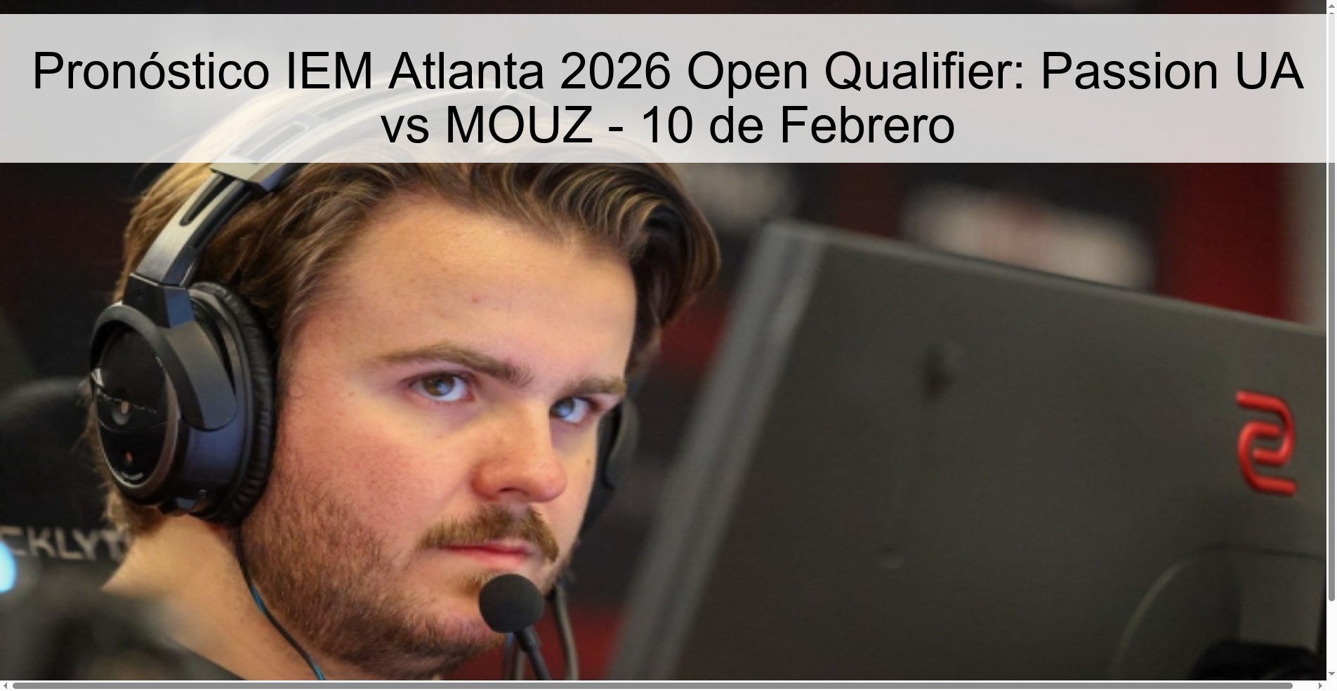 IEM Atlanta 2026 Open Qualifier Prediction: Passion UA ​​vs MOUZ - February 10