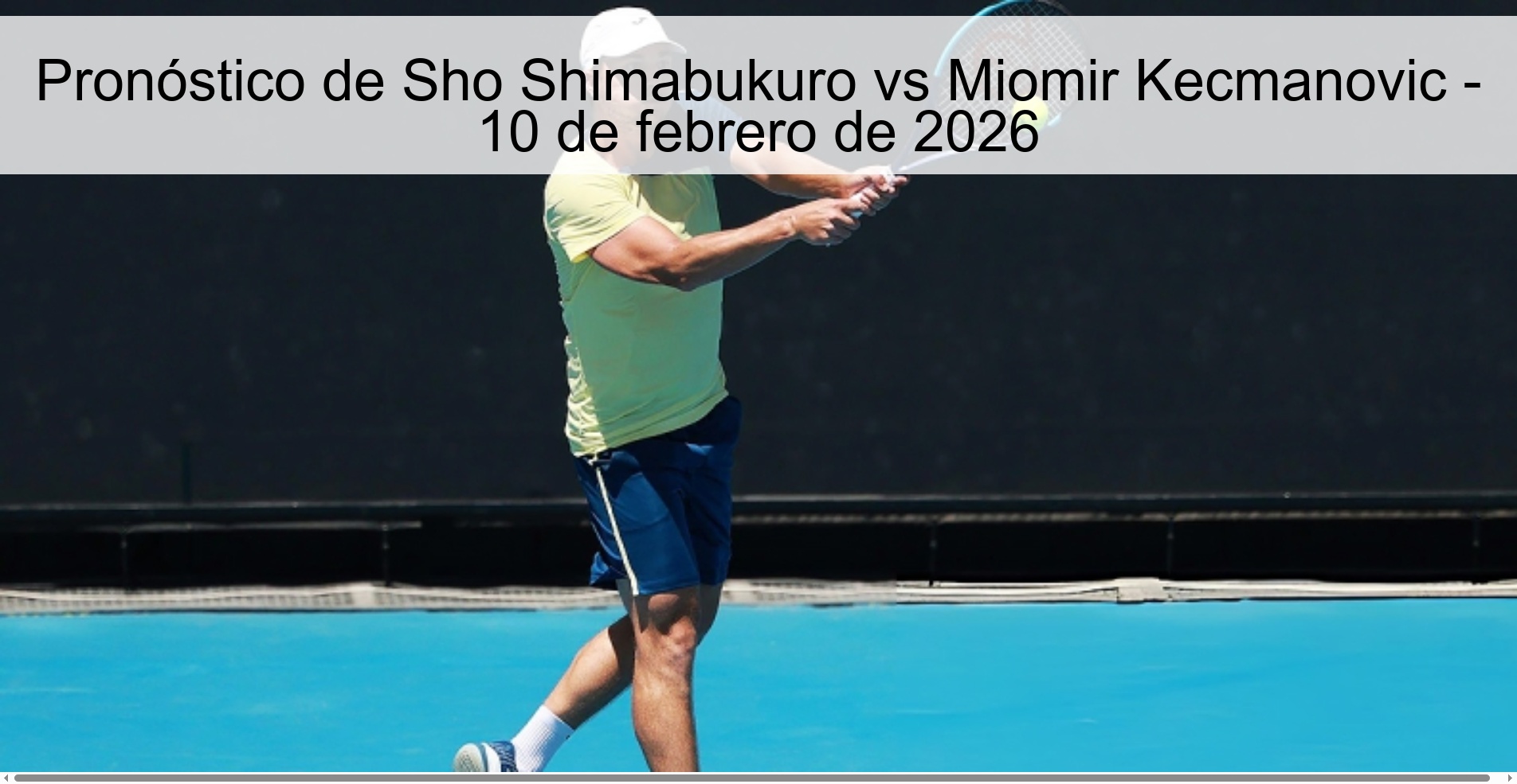 Sho Shimabukuro vs Miomir Kecmanovic Prediction – February 10, 2026
