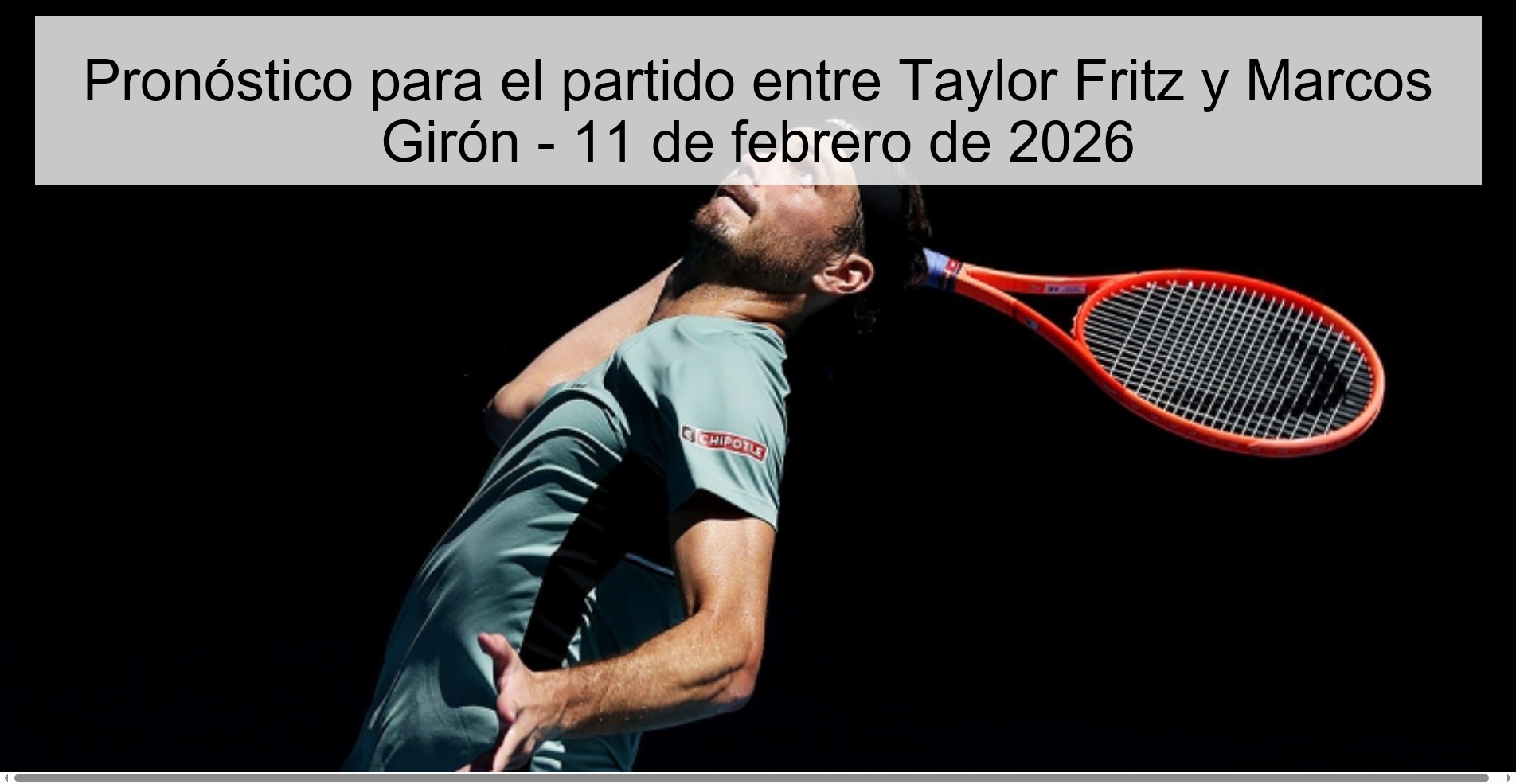 Prediction for the match between Taylor Fritz and Marcos Girón - February 11, 2026