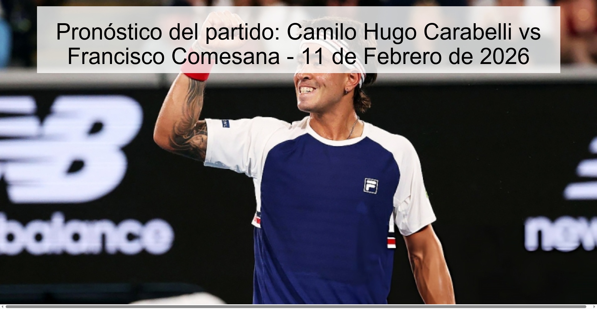 Pronóstico del partido: Camilo Hugo Carabelli vs Francisco Comesana - 11 de Febrero de 2026