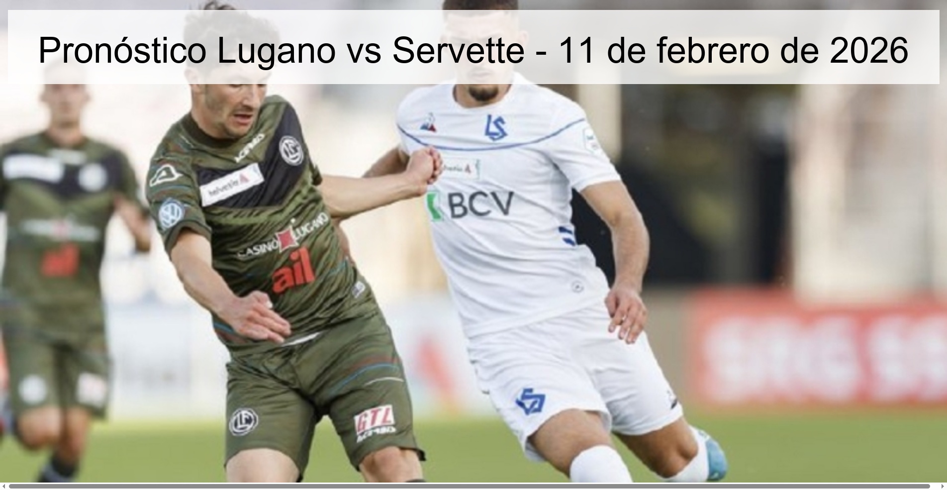 Lugano vs Servette Prediction – February 11, 2026