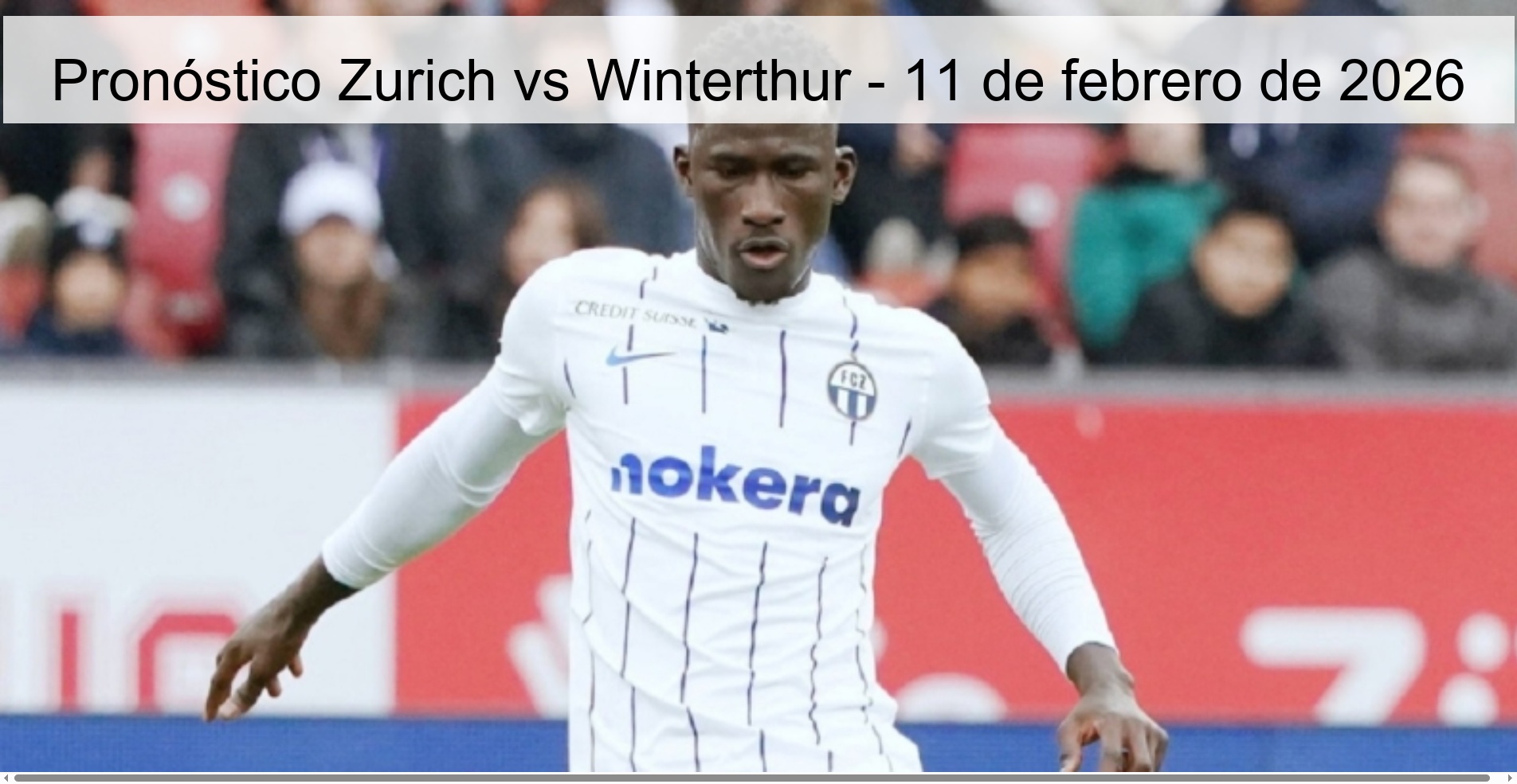 Pronóstico Zurich vs Winterthur - 11 de febrero de 2026