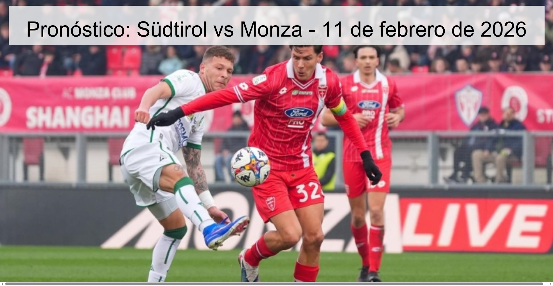 Pronóstico: Südtirol vs Monza - 11 de febrero de 2026