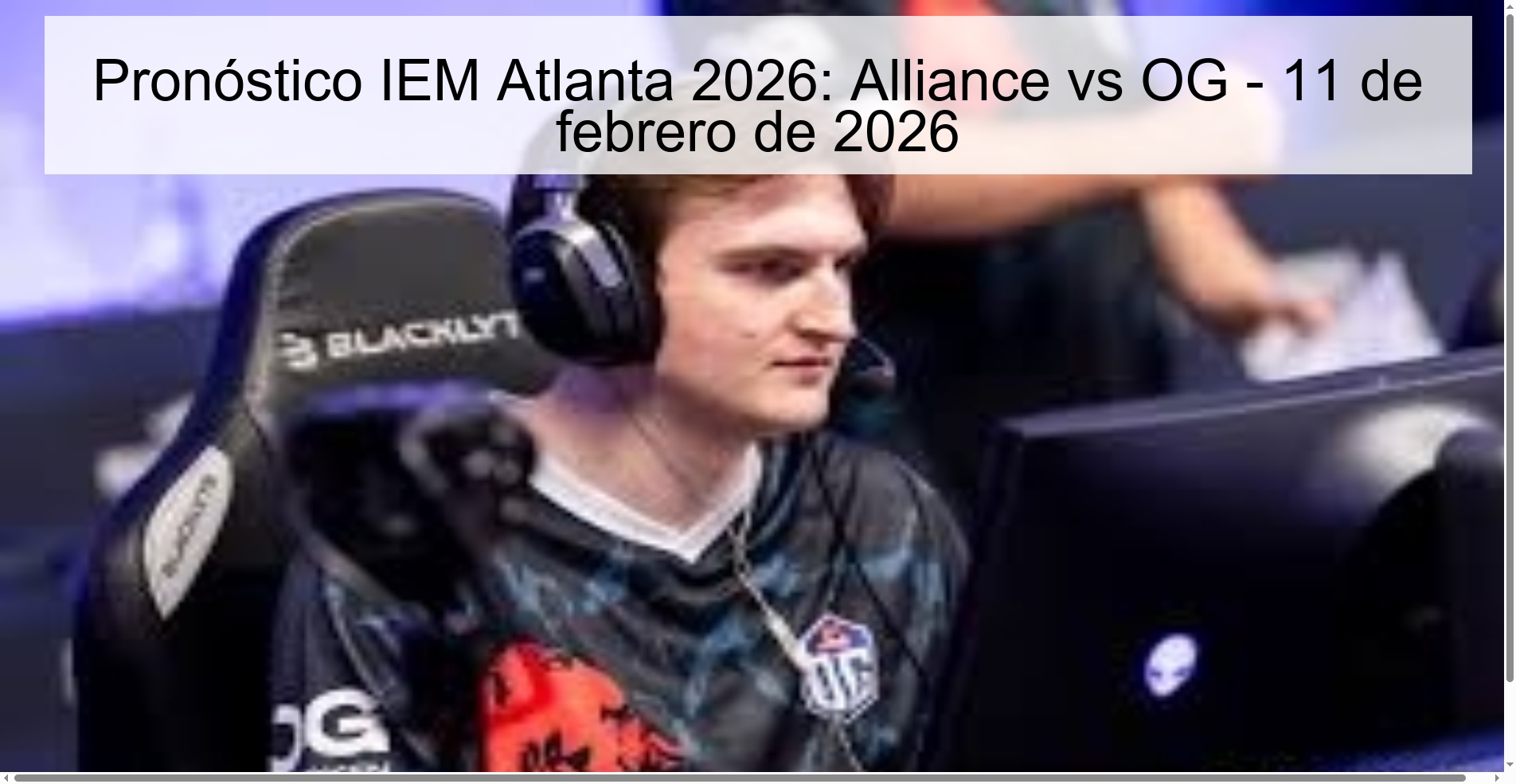 IEM Atlanta 2026 Prediction: Alliance vs OG – February 11, 2026