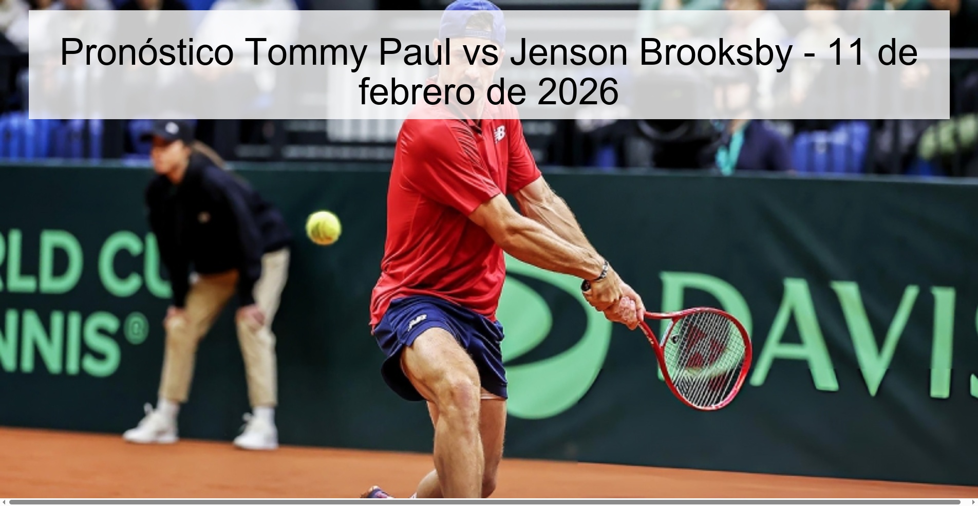 Tommy Paul vs Jenson Brooksby Prediction – February 11, 2026