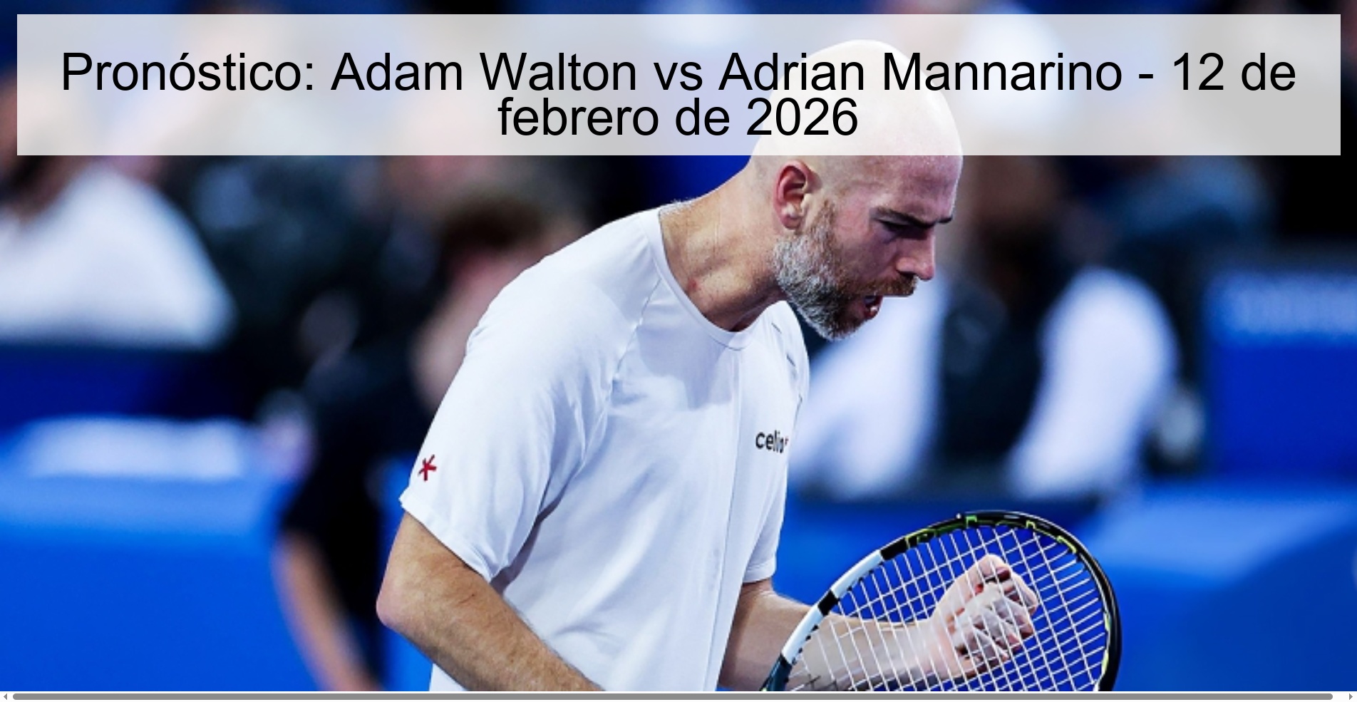 Pronóstico: Adam Walton vs Adrian Mannarino - 12 de febrero de 2026