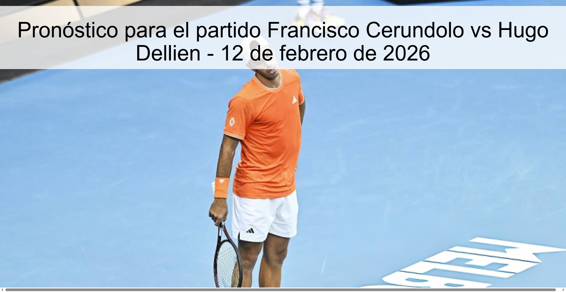 Prediction for the match Francisco Cerundolo vs Hugo Dellien - February 12, 2026