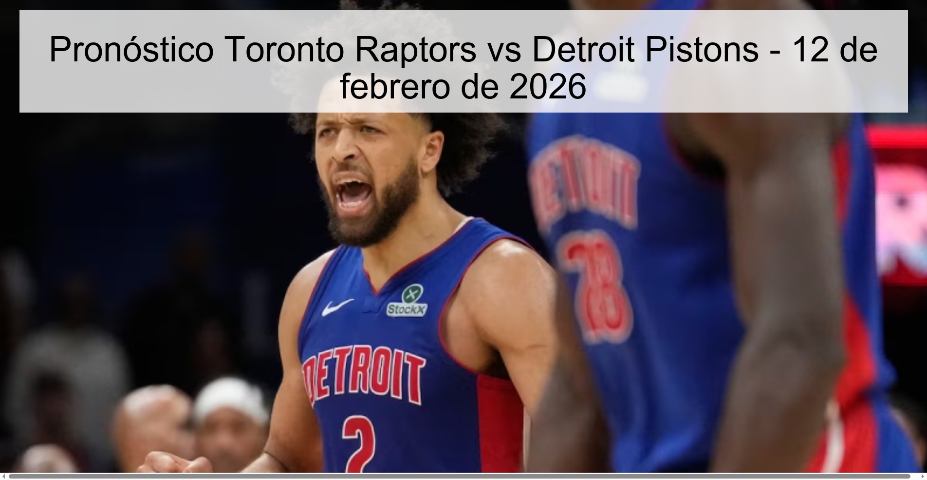 Toronto Raptors vs Detroit Pistons Prediction – February 12, 2026