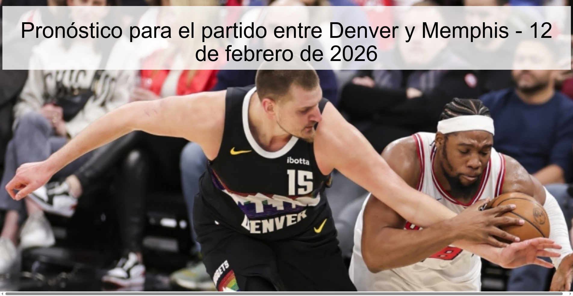 Prediction for the game between Denver and Memphis - February 12, 2026