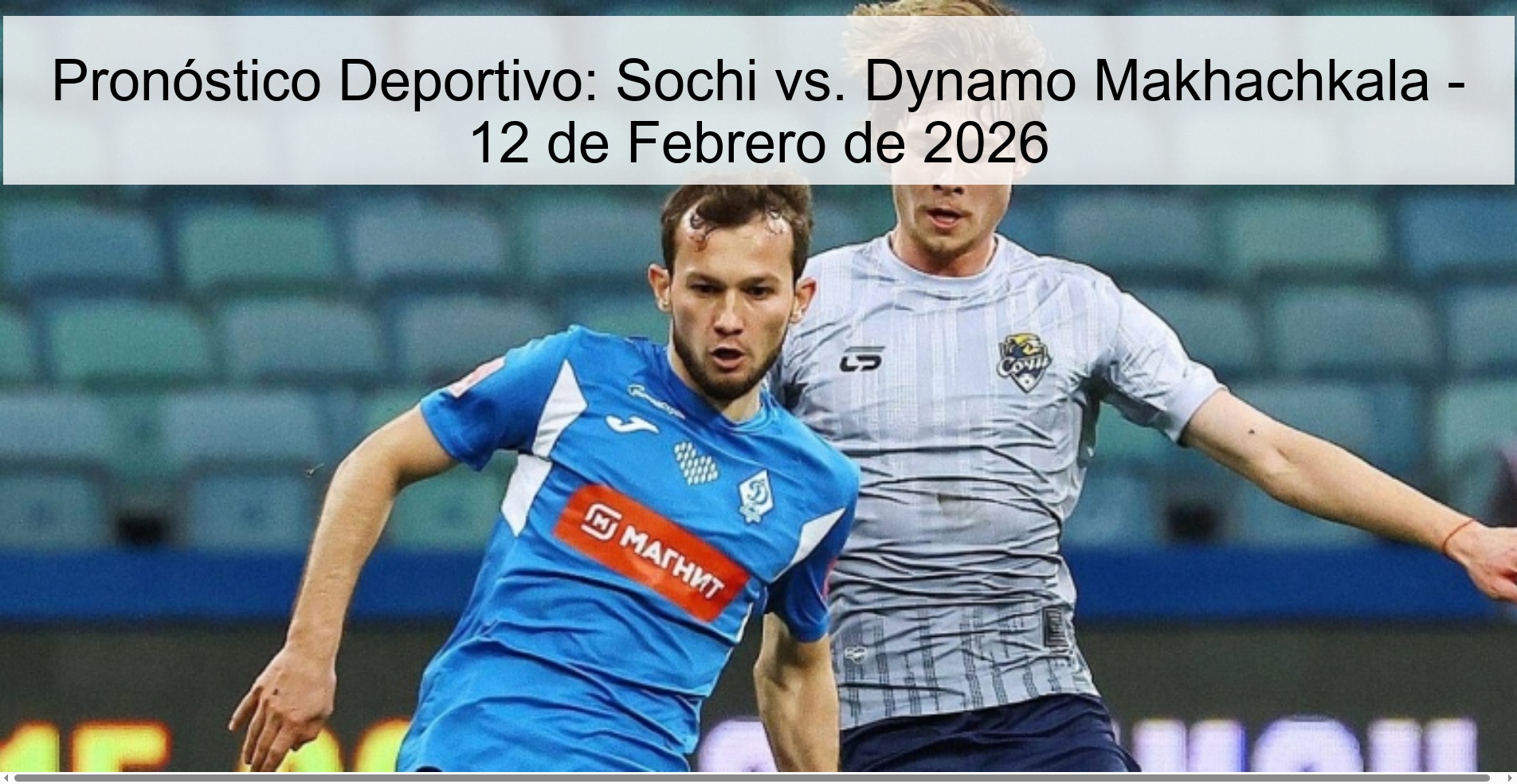 Pronóstico Deportivo: Sochi vs. Dynamo Makhachkala - 12 de Febrero de 2026