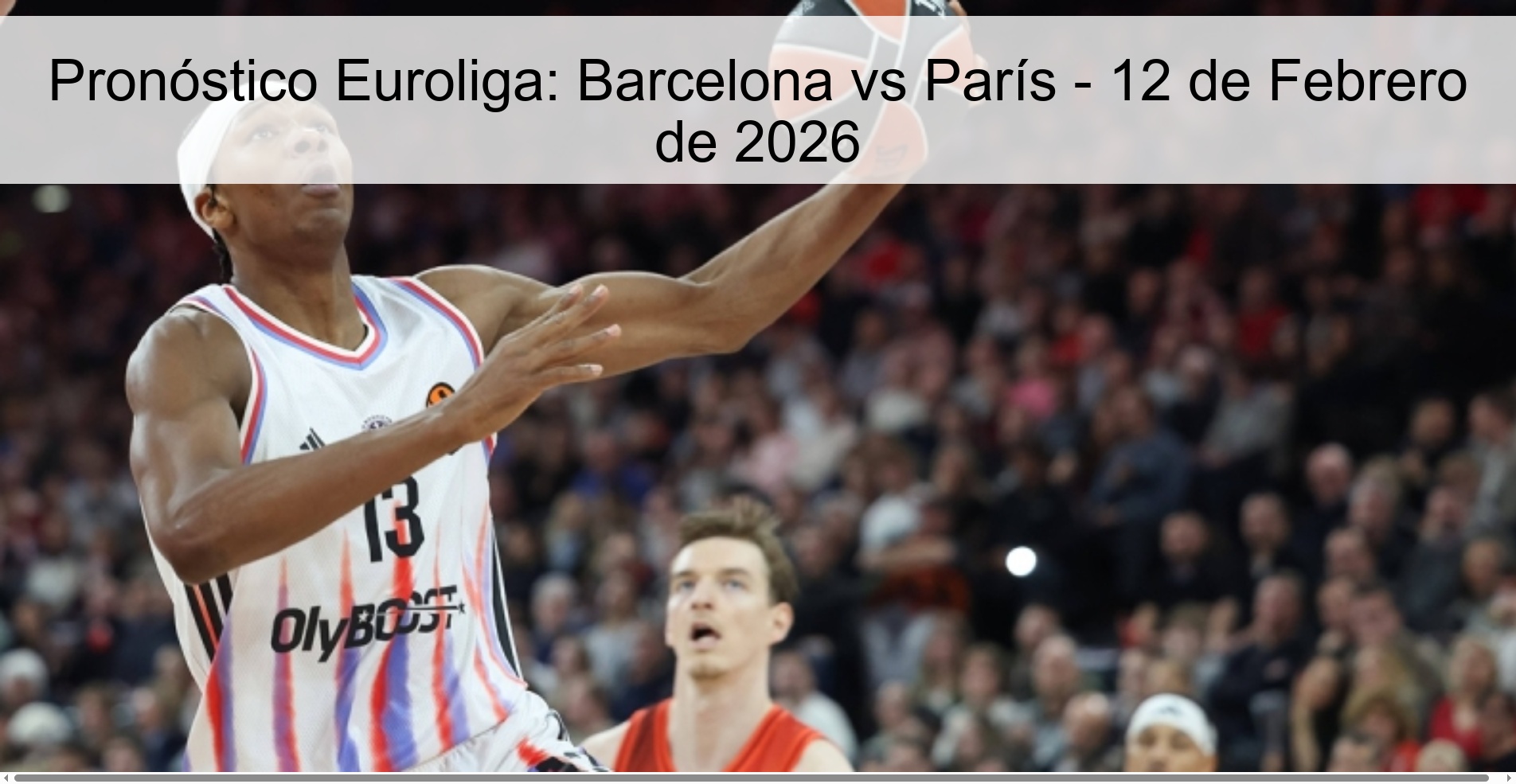 Pronóstico Euroliga: Barcelona vs París - 12 de Febrero de 2026