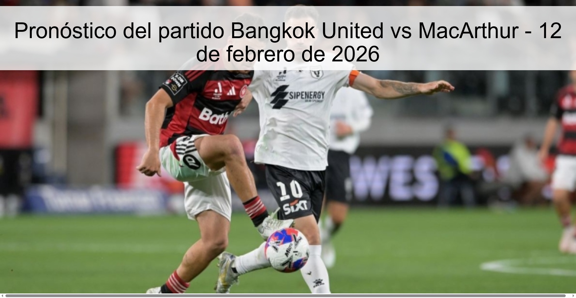 Bangkok United vs MacArthur Prediction – February 12, 2026