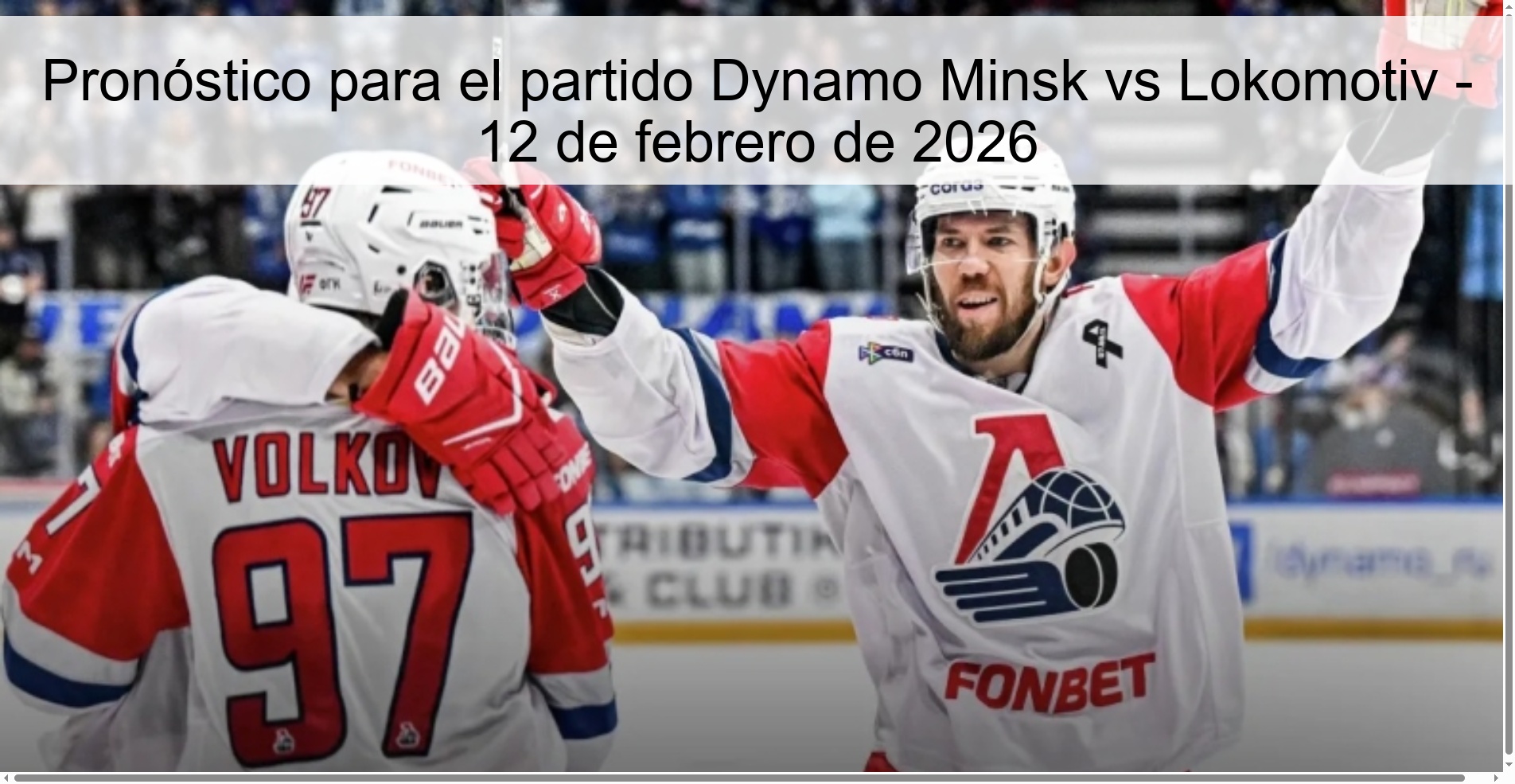Pronóstico para el partido Dynamo Minsk vs Lokomotiv - 12 de febrero de 2026