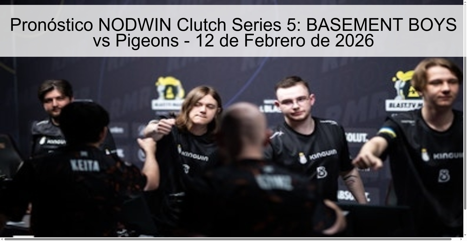 NODWIN Clutch Series 5 Prediction: BASEMENT BOYS vs Pigeons - February 12, 2026
