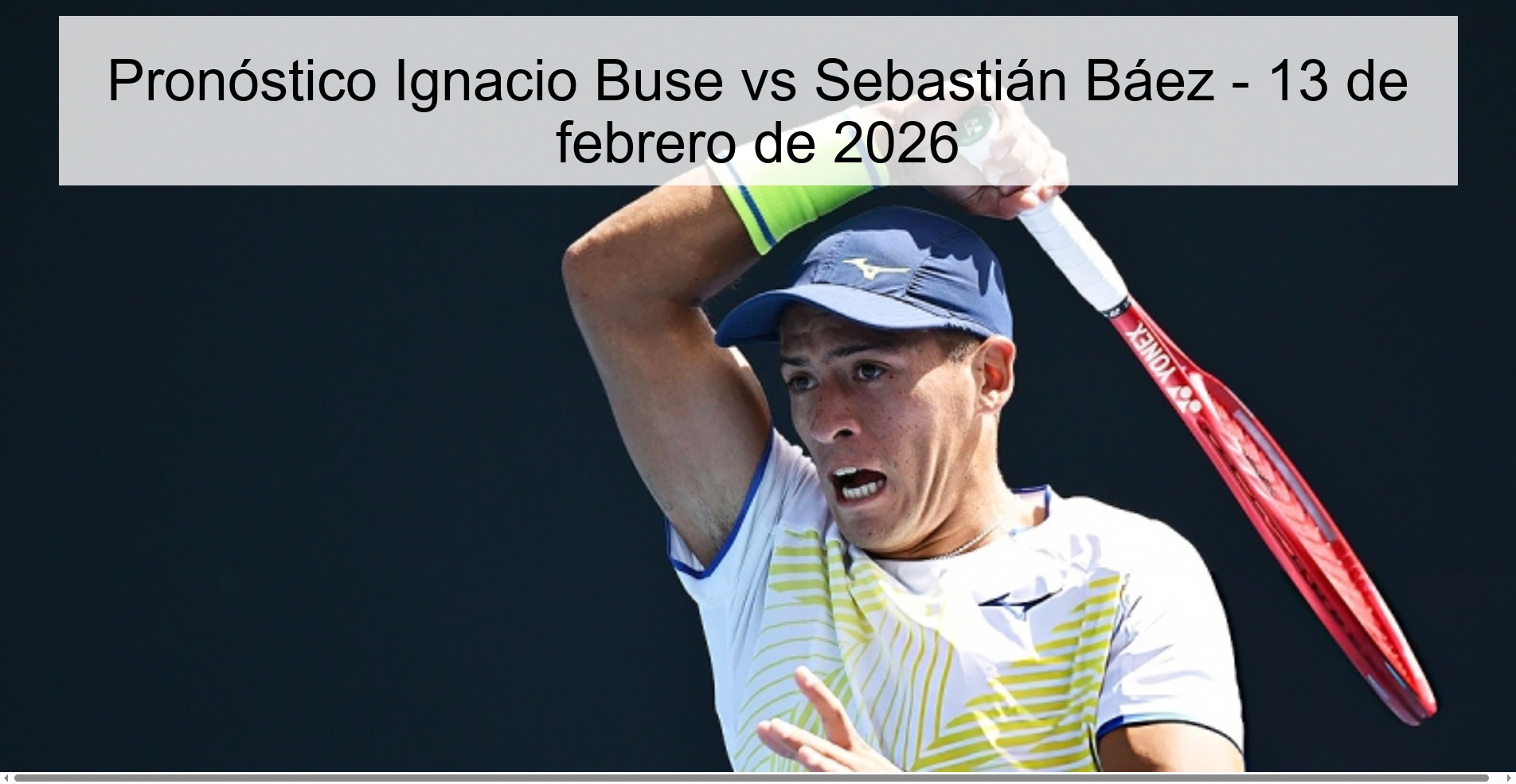 Pronóstico Ignacio Buse vs Sebastián Báez - 13 de febrero de 2026